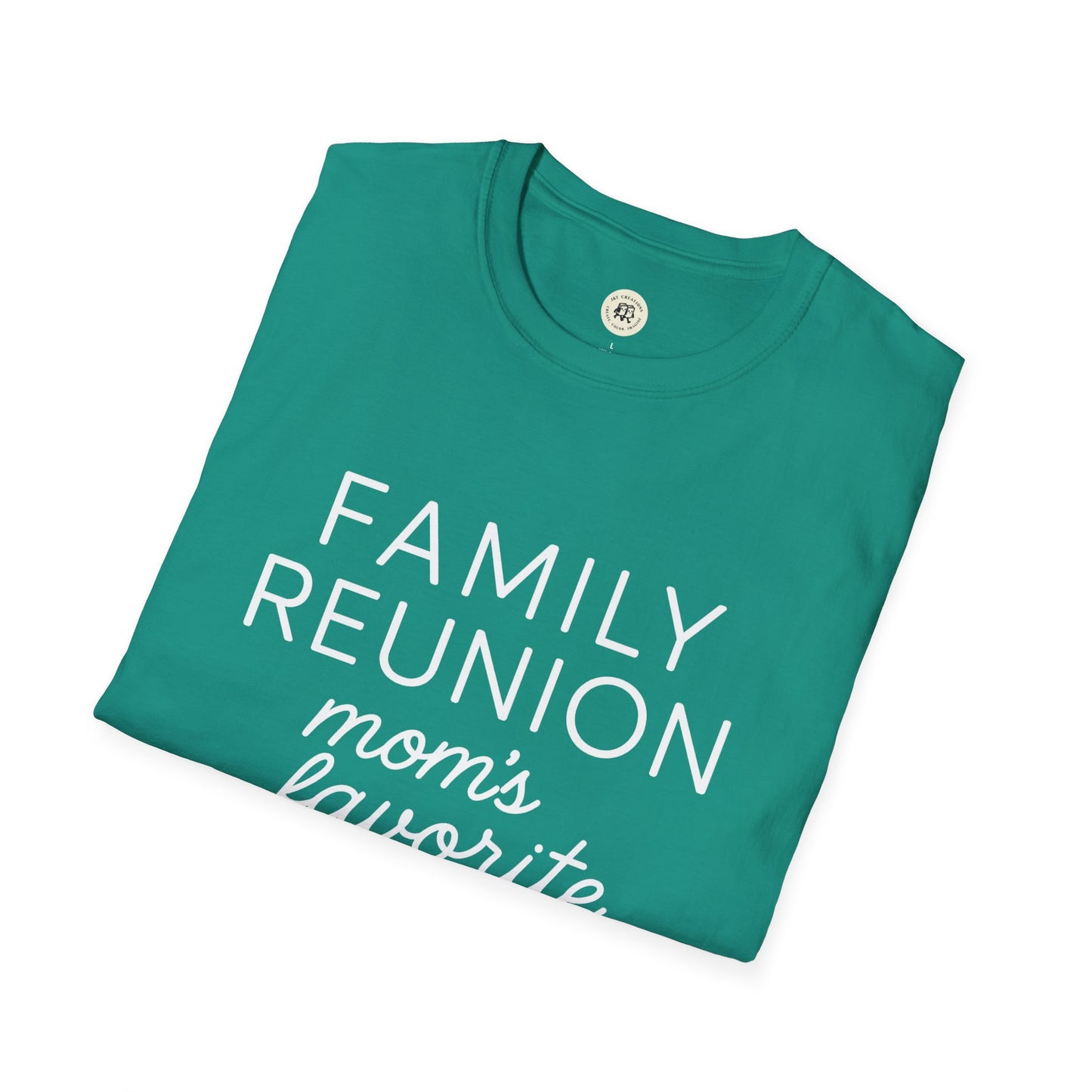 Family Reunion T Shirt - Mom's Favorite Tee