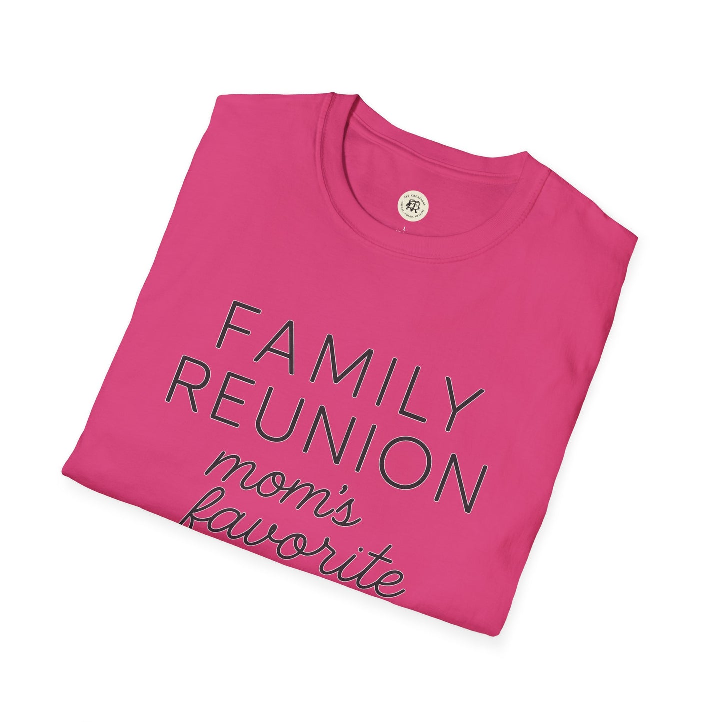 Family Reunion T-Shirt for Mom's Favorite