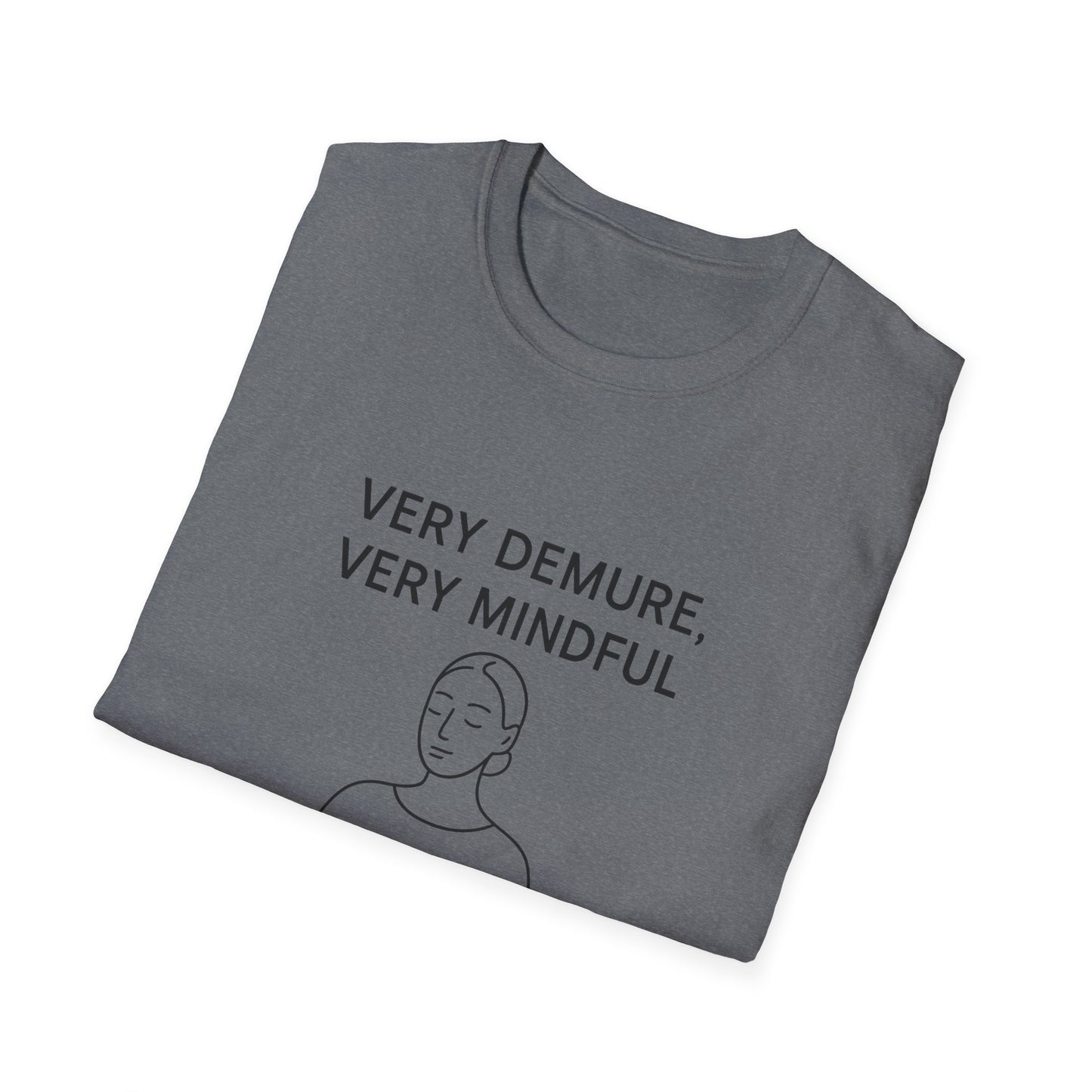 Mindfulness Graphic T-Shirt - Calm & Demure Design