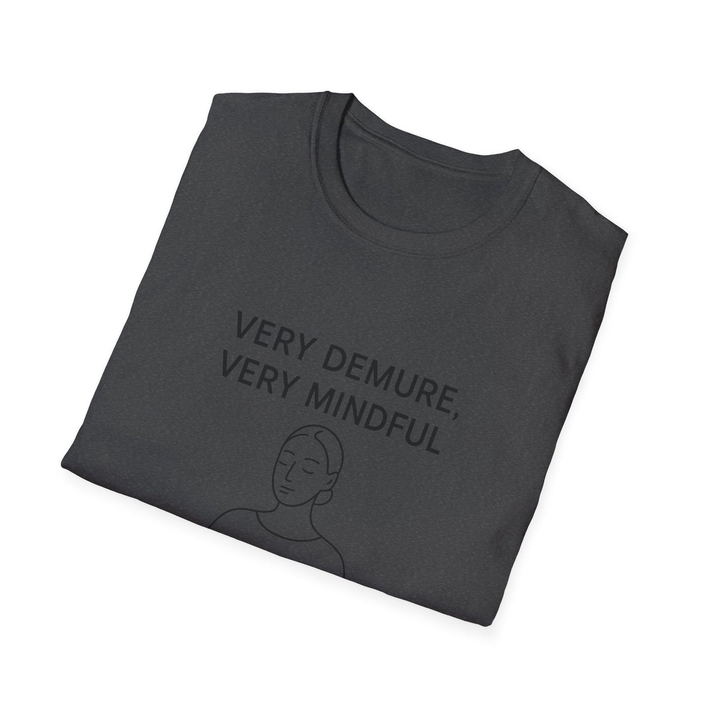 Mindfulness Graphic T-Shirt - Calm & Demure Design