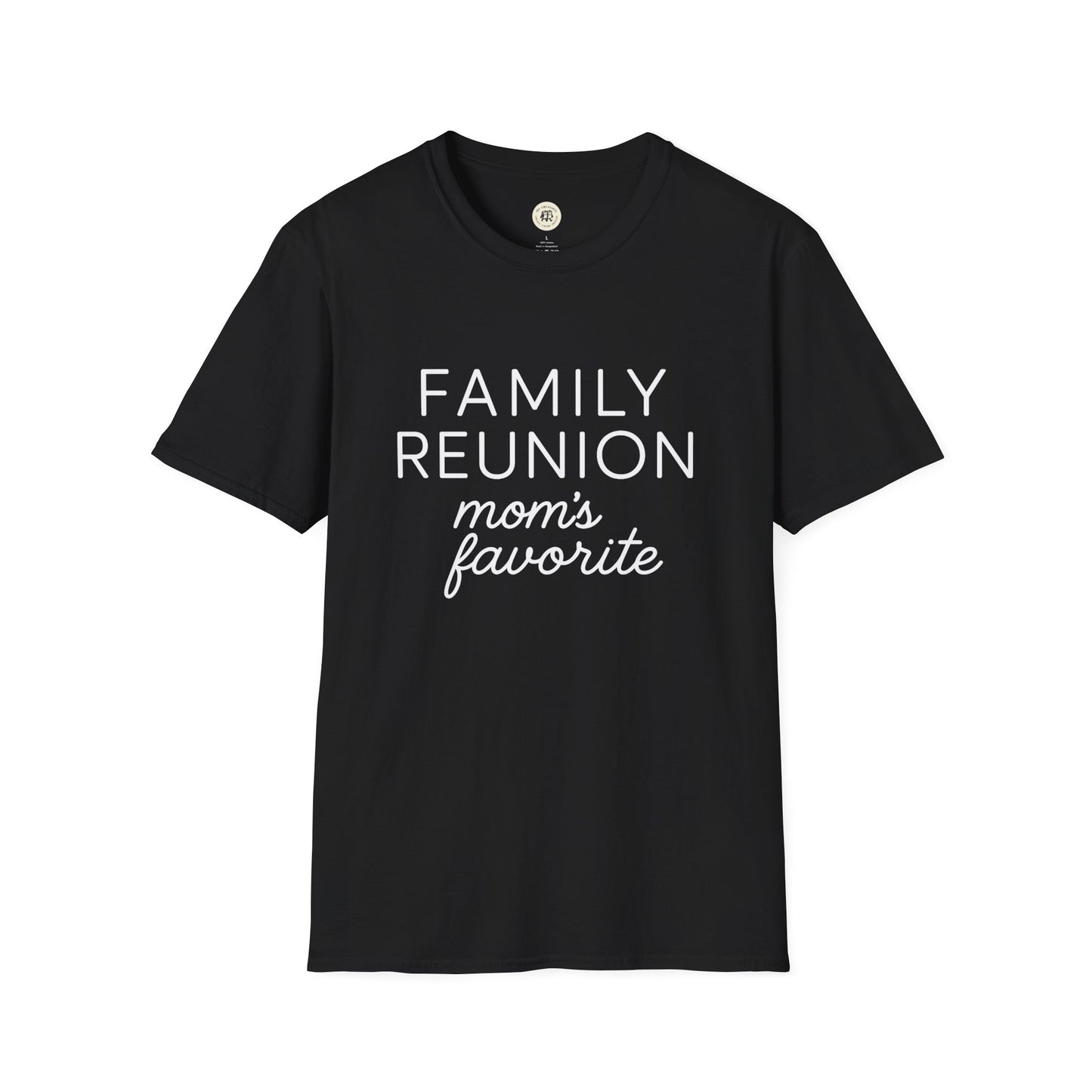 Family Reunion T Shirt - Mom's Favorite Tee