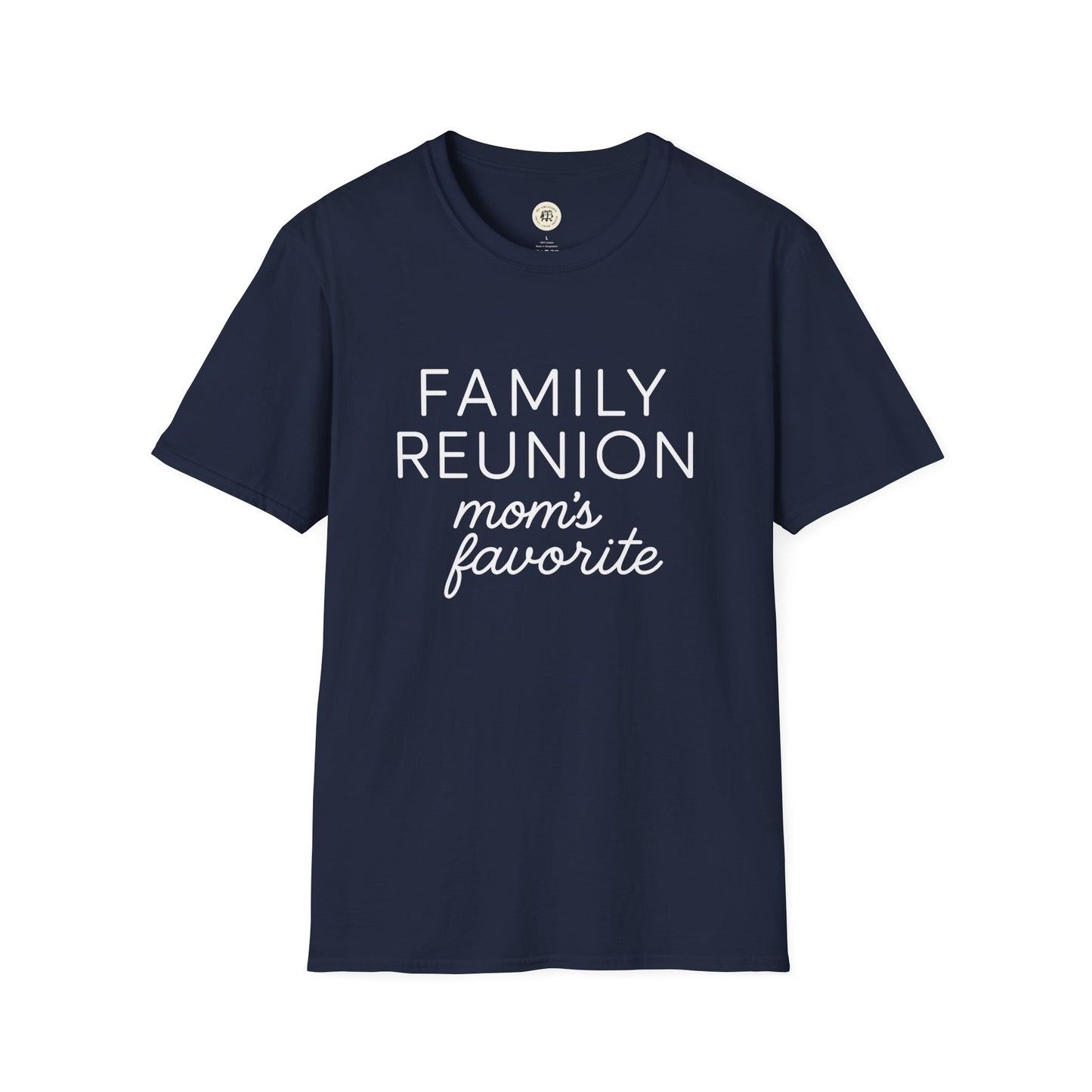 Family Reunion T Shirt - Mom's Favorite Tee
