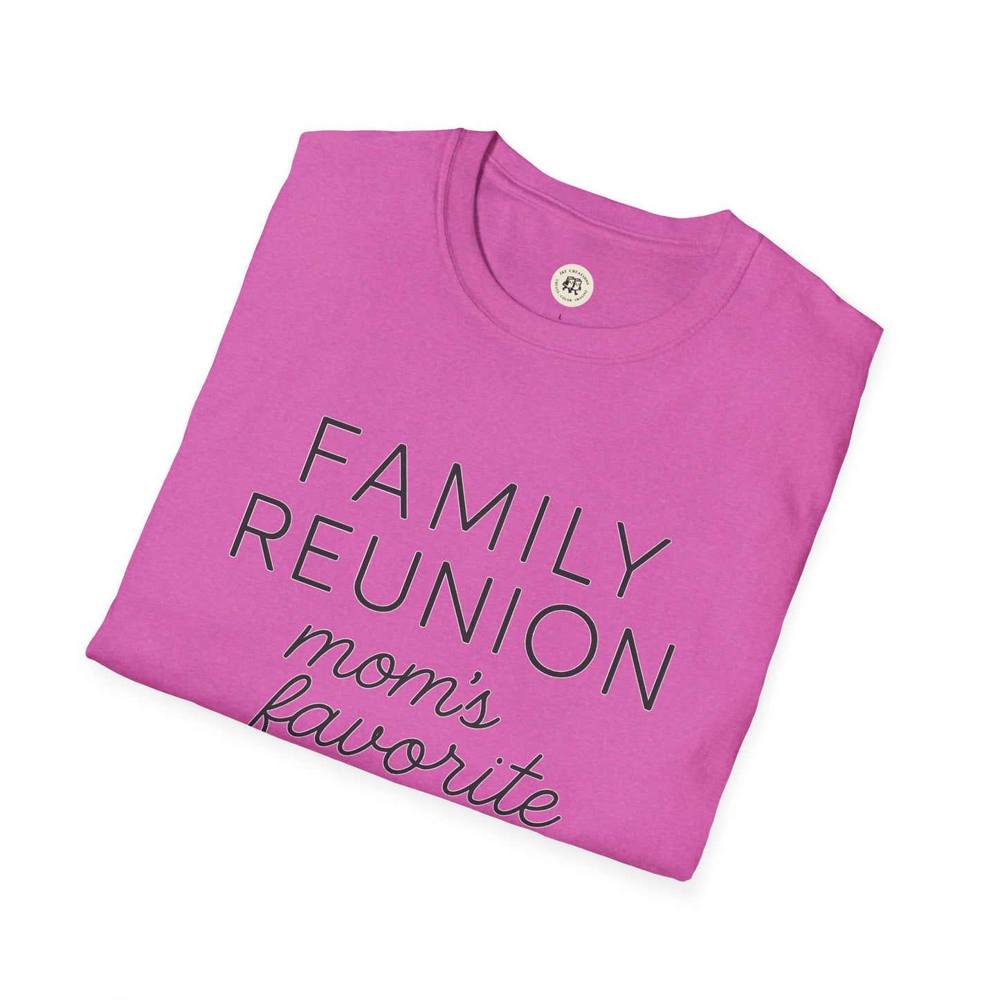 Family Reunion T-Shirt for Mom's Favorite