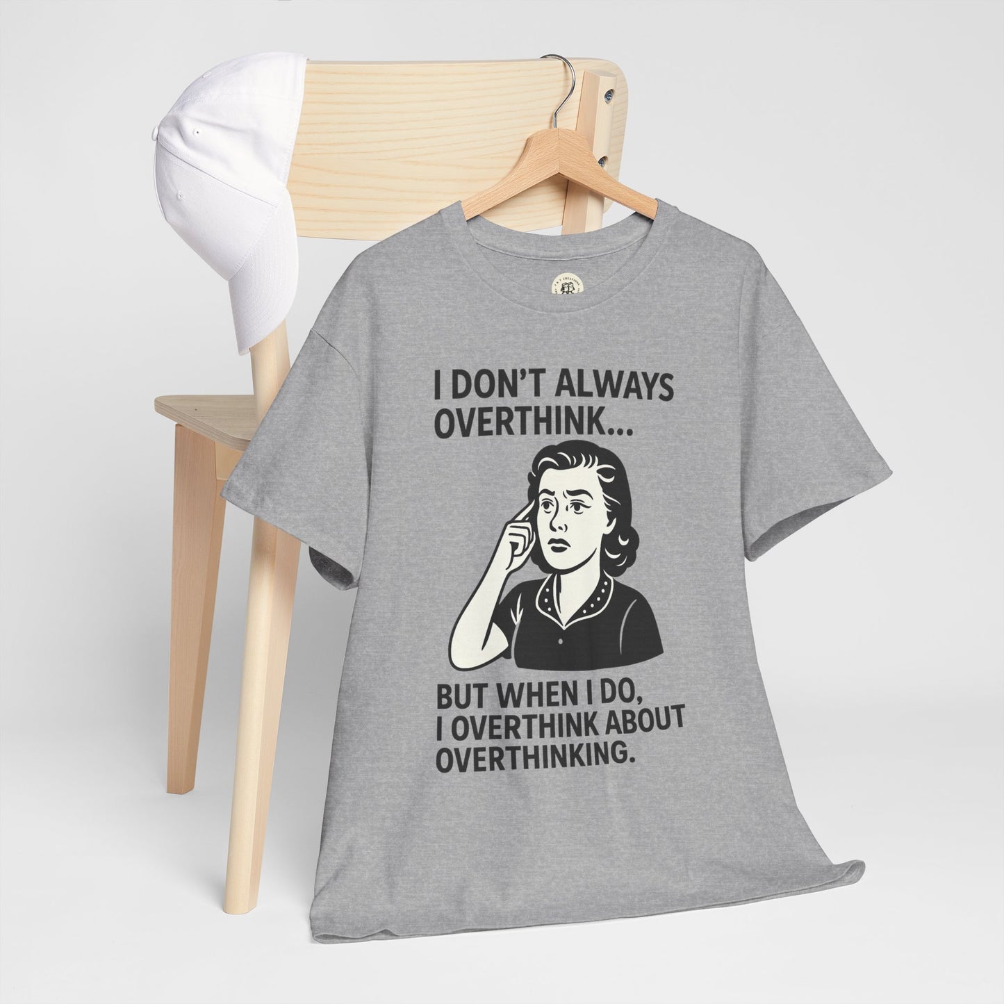 Funny Overthinking T-Shirt for Thoughtful Humor