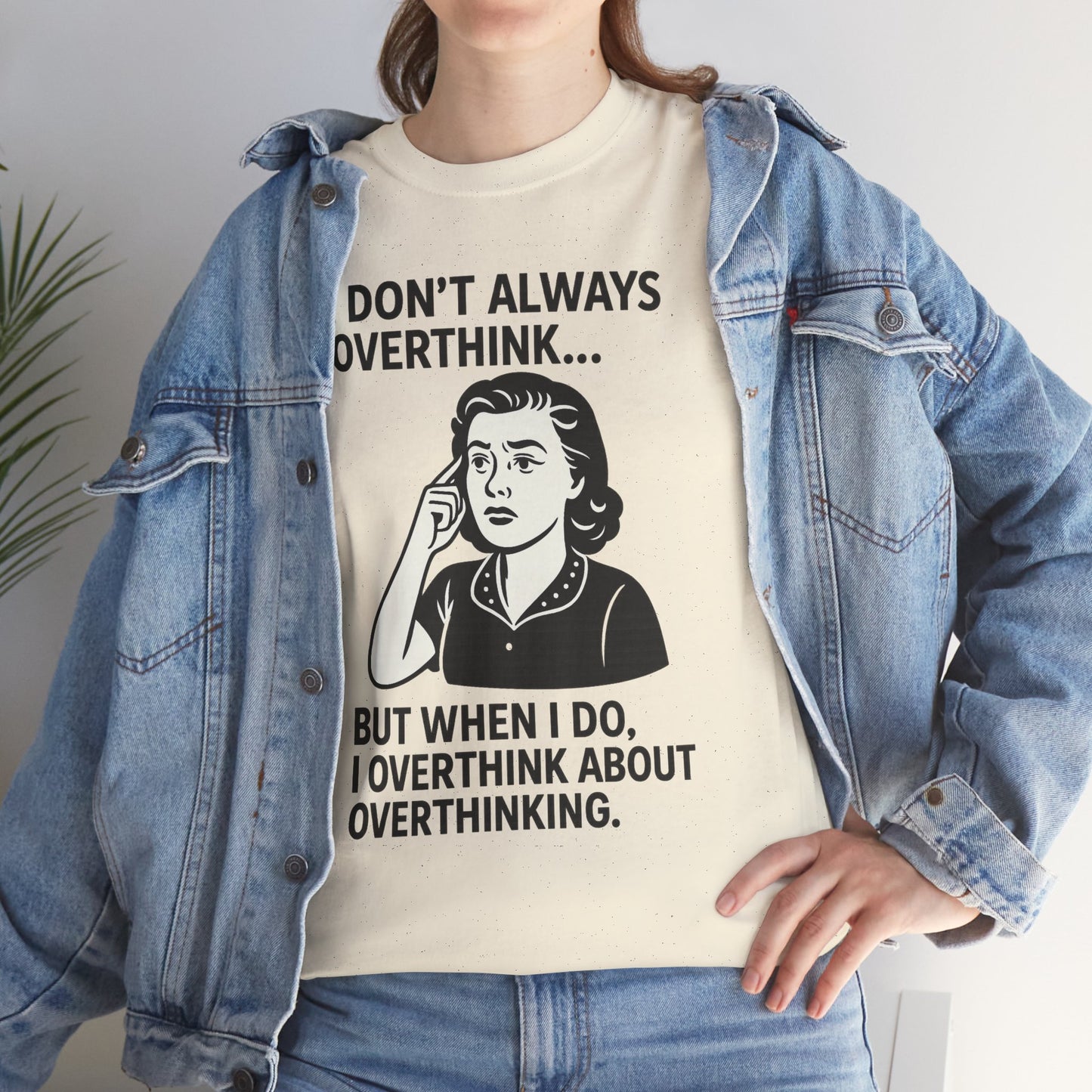 Funny Overthinking T-Shirt for Thoughtful Humor