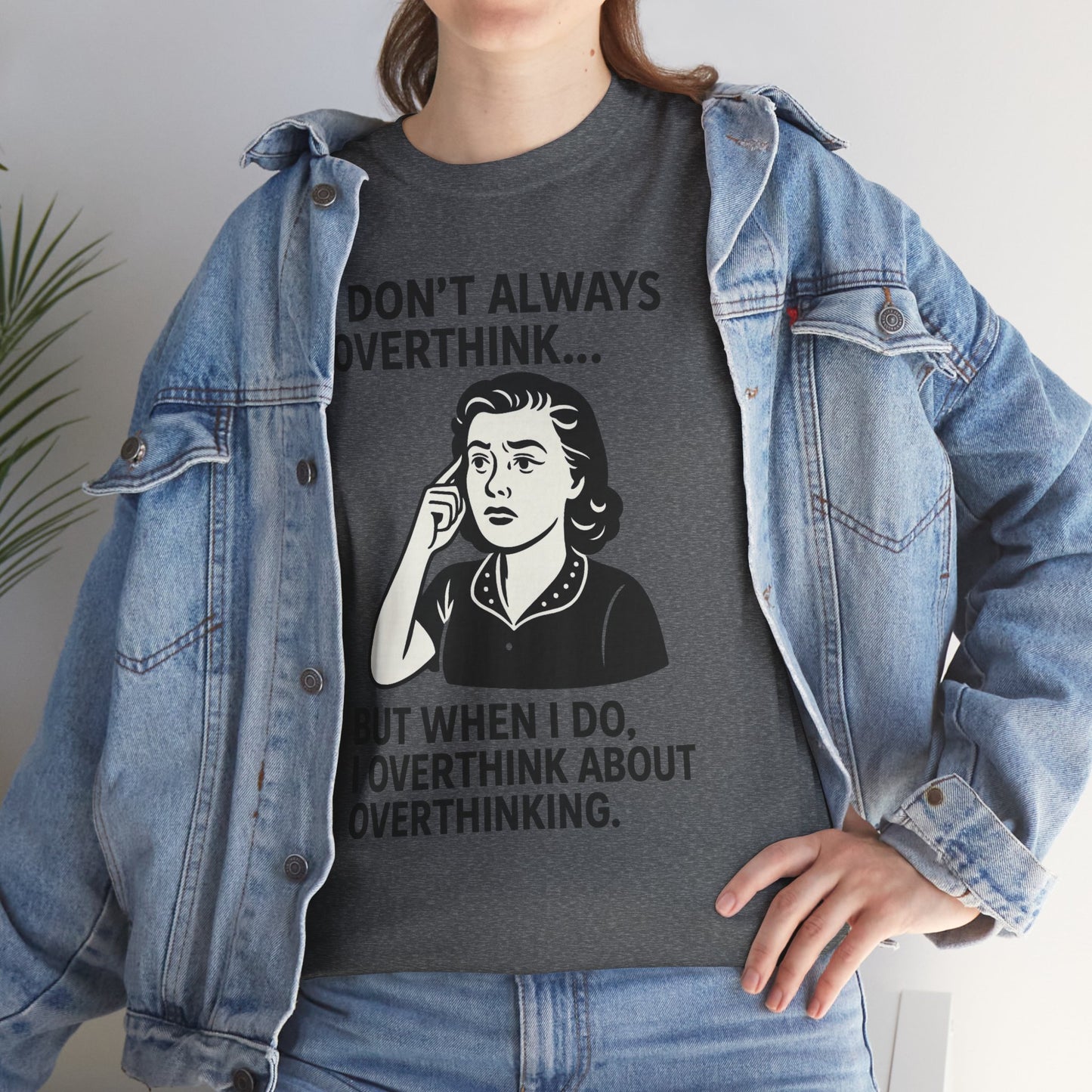 Funny Overthinking T-Shirt for Thoughtful Humor