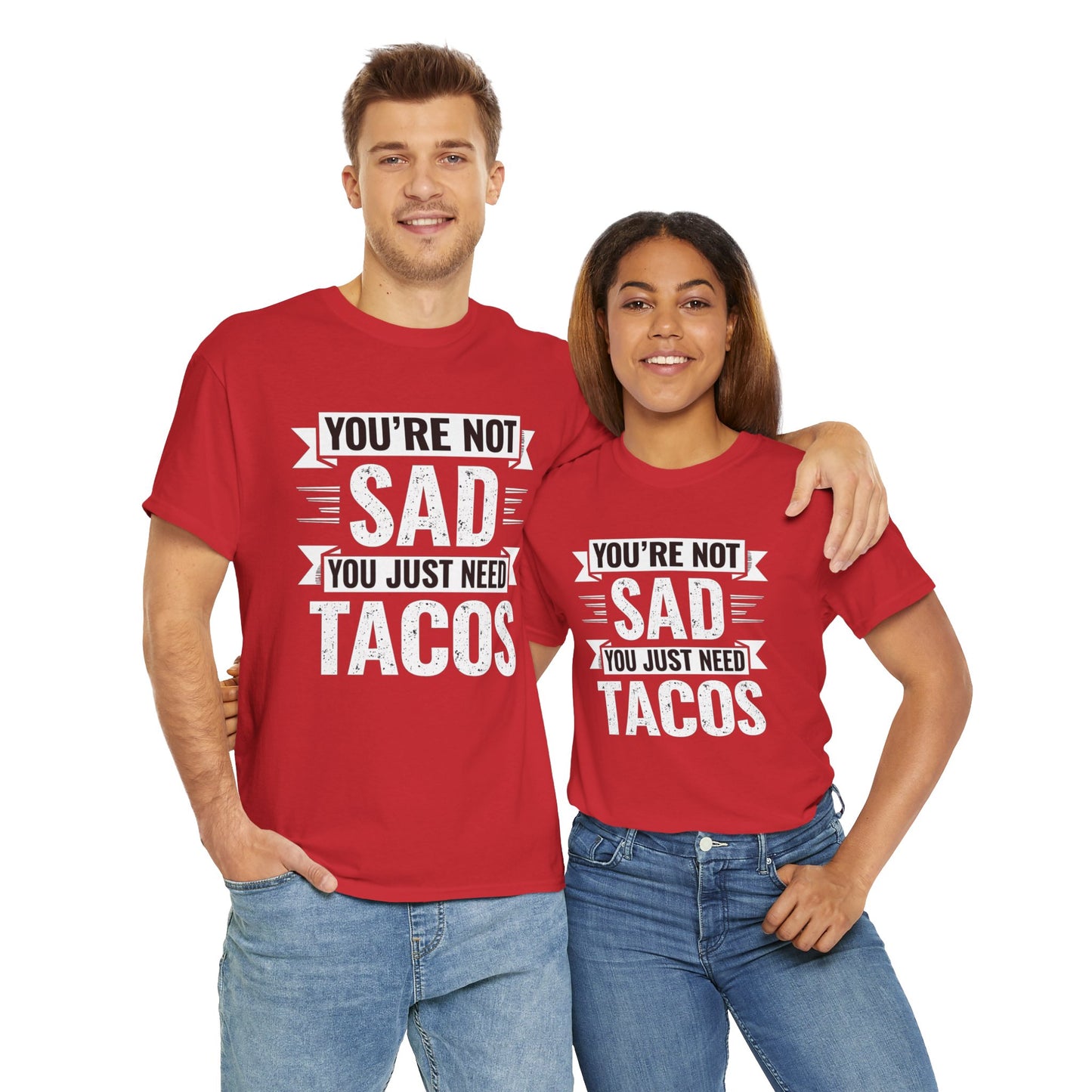Funny Taco T Shirt - You Just Need Tacos Tee
