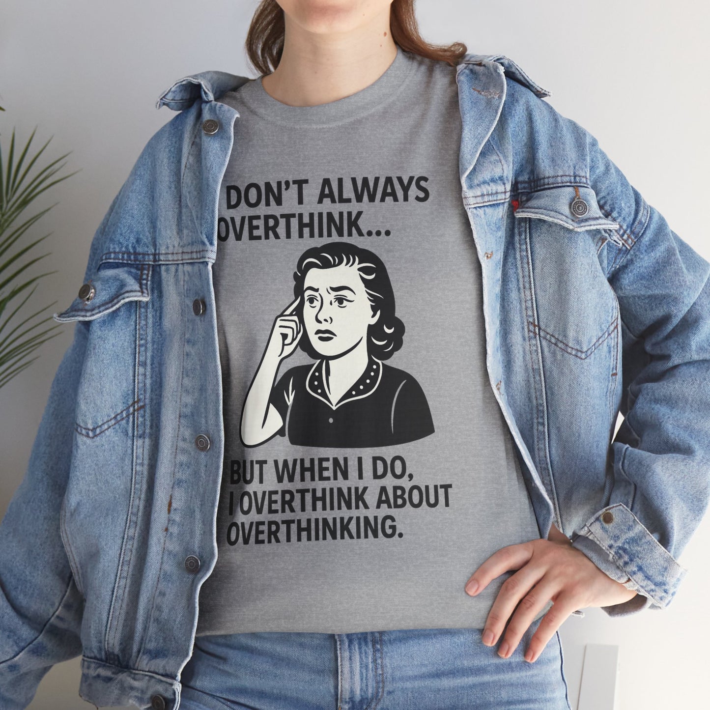 Funny Overthinking T-Shirt for Thoughtful Humor