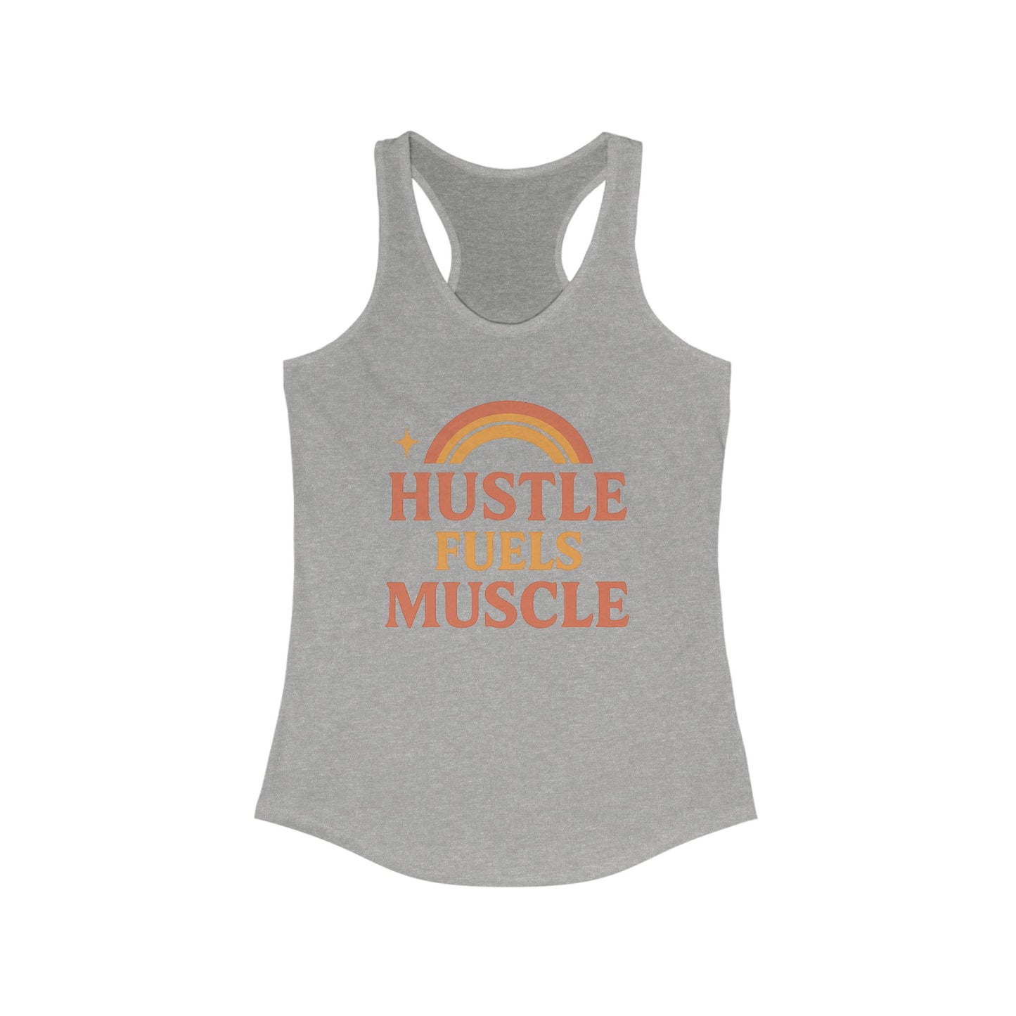 Hustle Fuels Muscle Racerback Tank | Fitness Top, Workout Shirt, Motivational Activewear, Casual Summer Essential, Gift for Gym Lovers