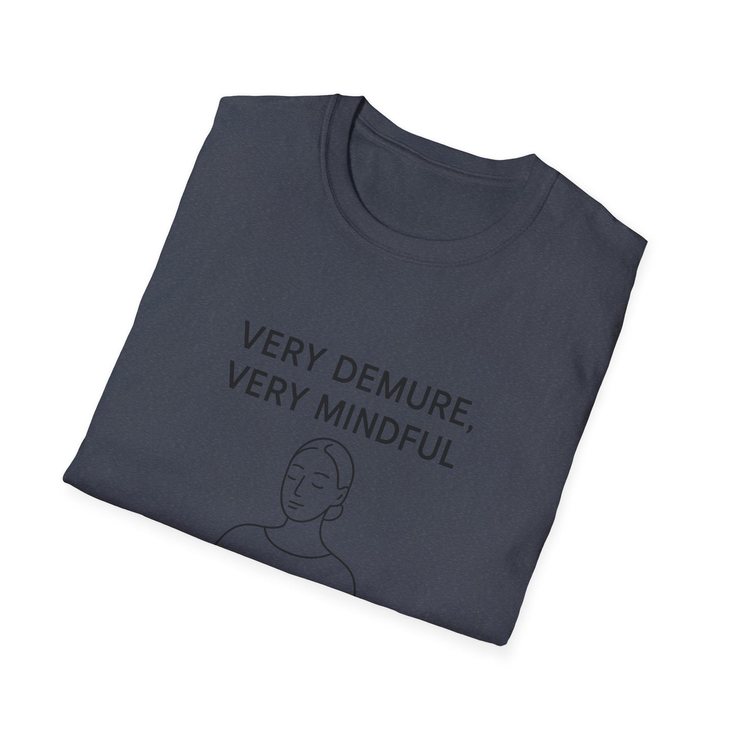 Mindfulness Graphic T-Shirt - Calm & Demure Design