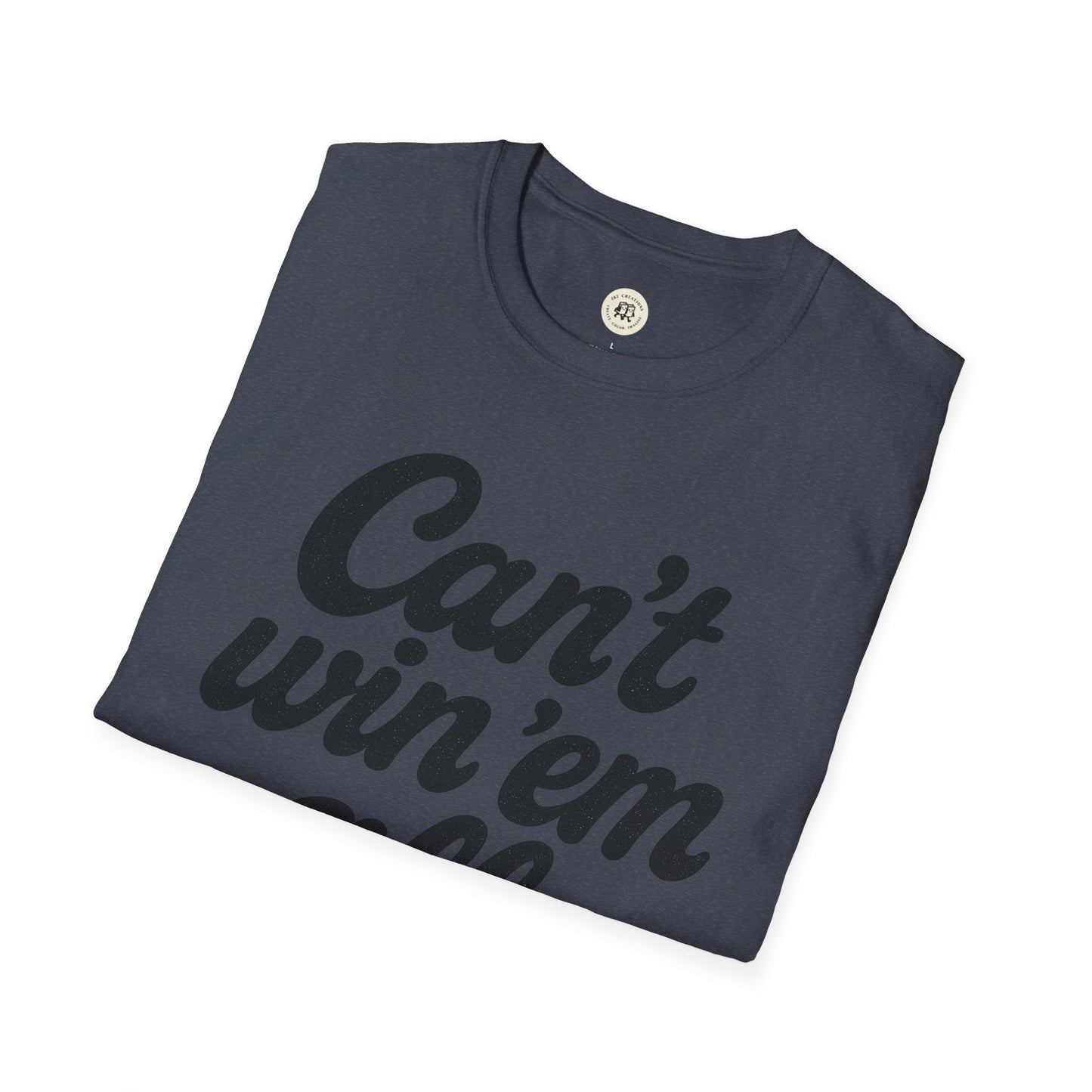 Can't Win Em All Graphic Tee - Casual T-Shirt