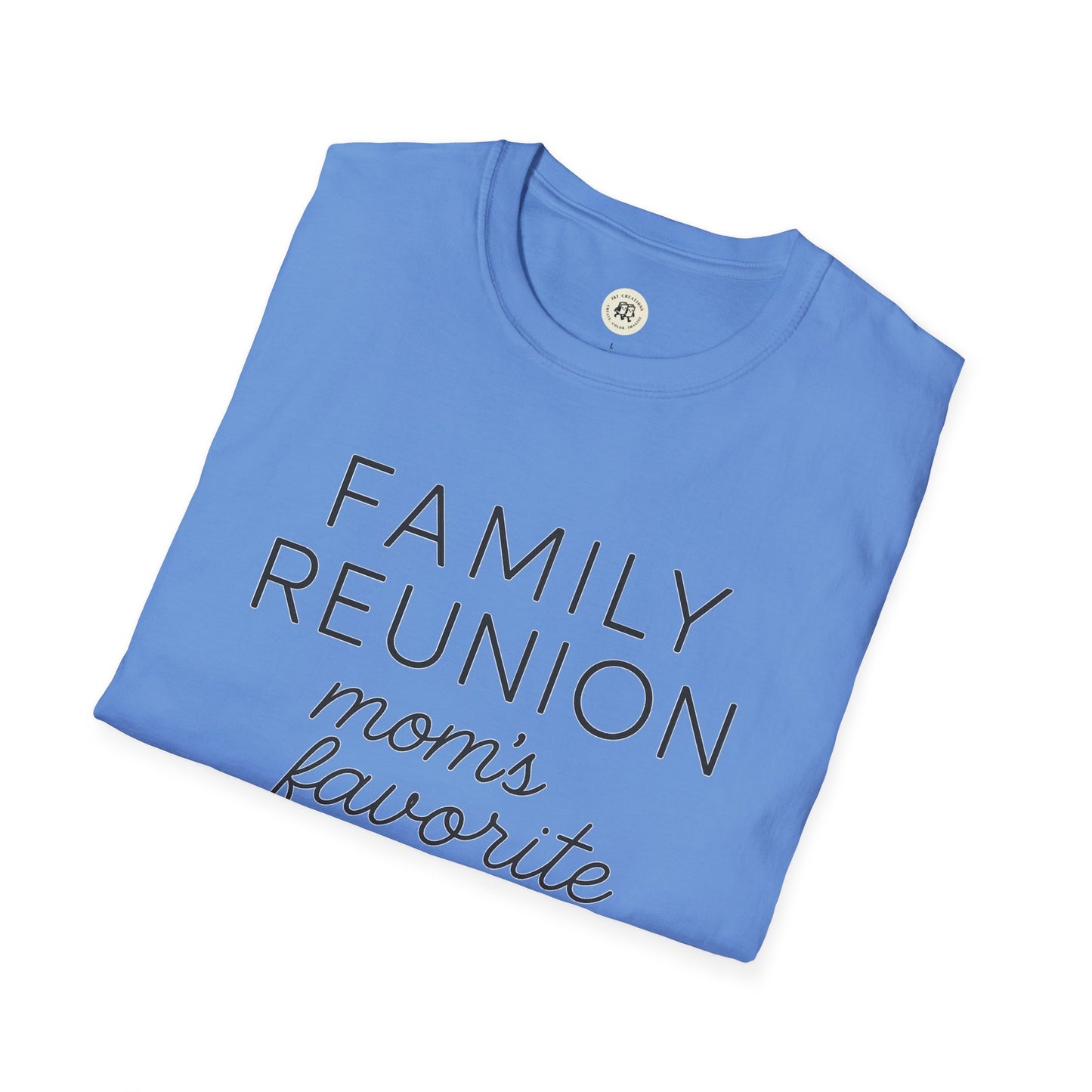 Family Reunion T-Shirt for Mom's Favorite
