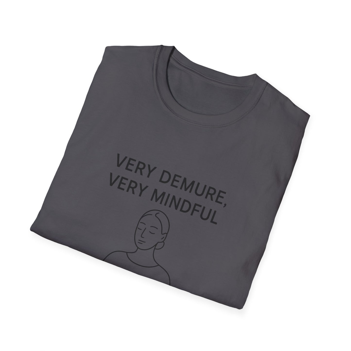 Mindfulness Graphic T-Shirt - Calm & Demure Design