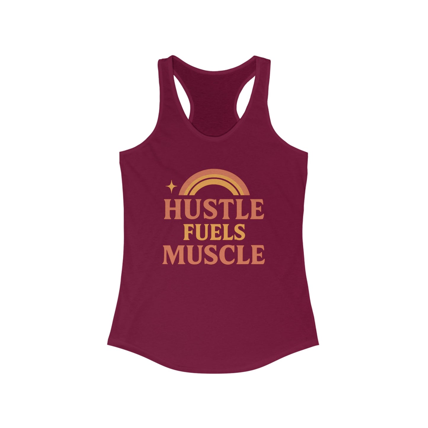 Hustle Fuels Muscle Racerback Tank | Fitness Top, Workout Shirt, Motivational Activewear, Casual Summer Essential, Gift for Gym Lovers