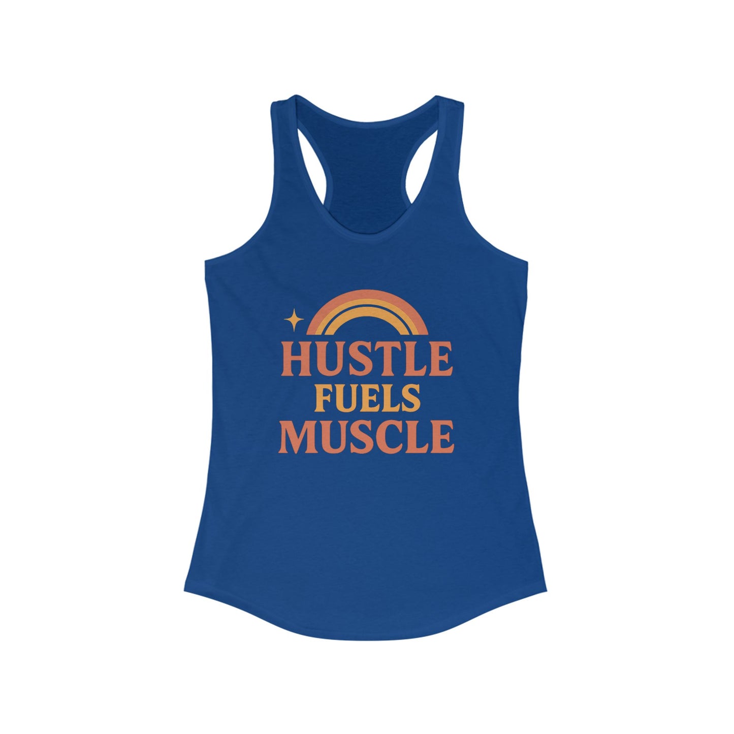 Hustle Fuels Muscle Racerback Tank | Fitness Top, Workout Shirt, Motivational Activewear, Casual Summer Essential, Gift for Gym Lovers