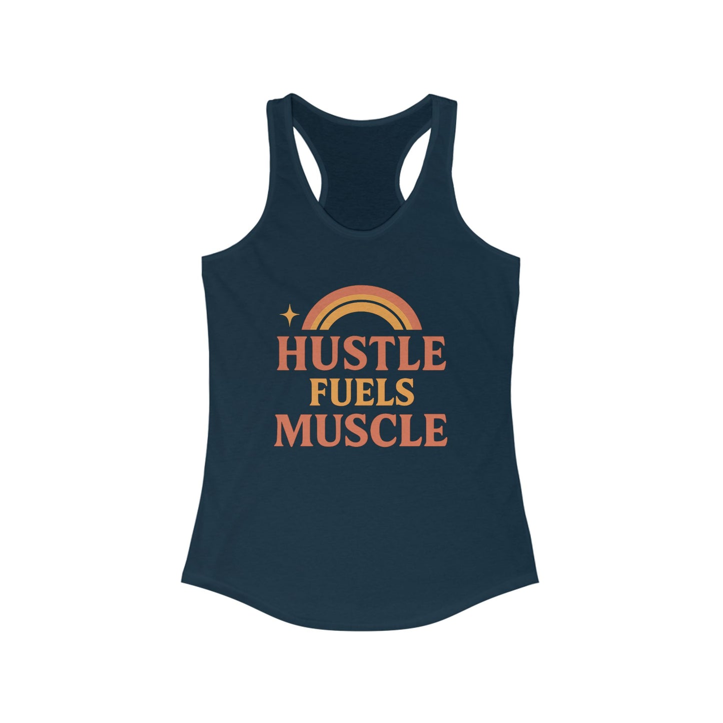 Hustle Fuels Muscle Racerback Tank | Fitness Top, Workout Shirt, Motivational Activewear, Casual Summer Essential, Gift for Gym Lovers