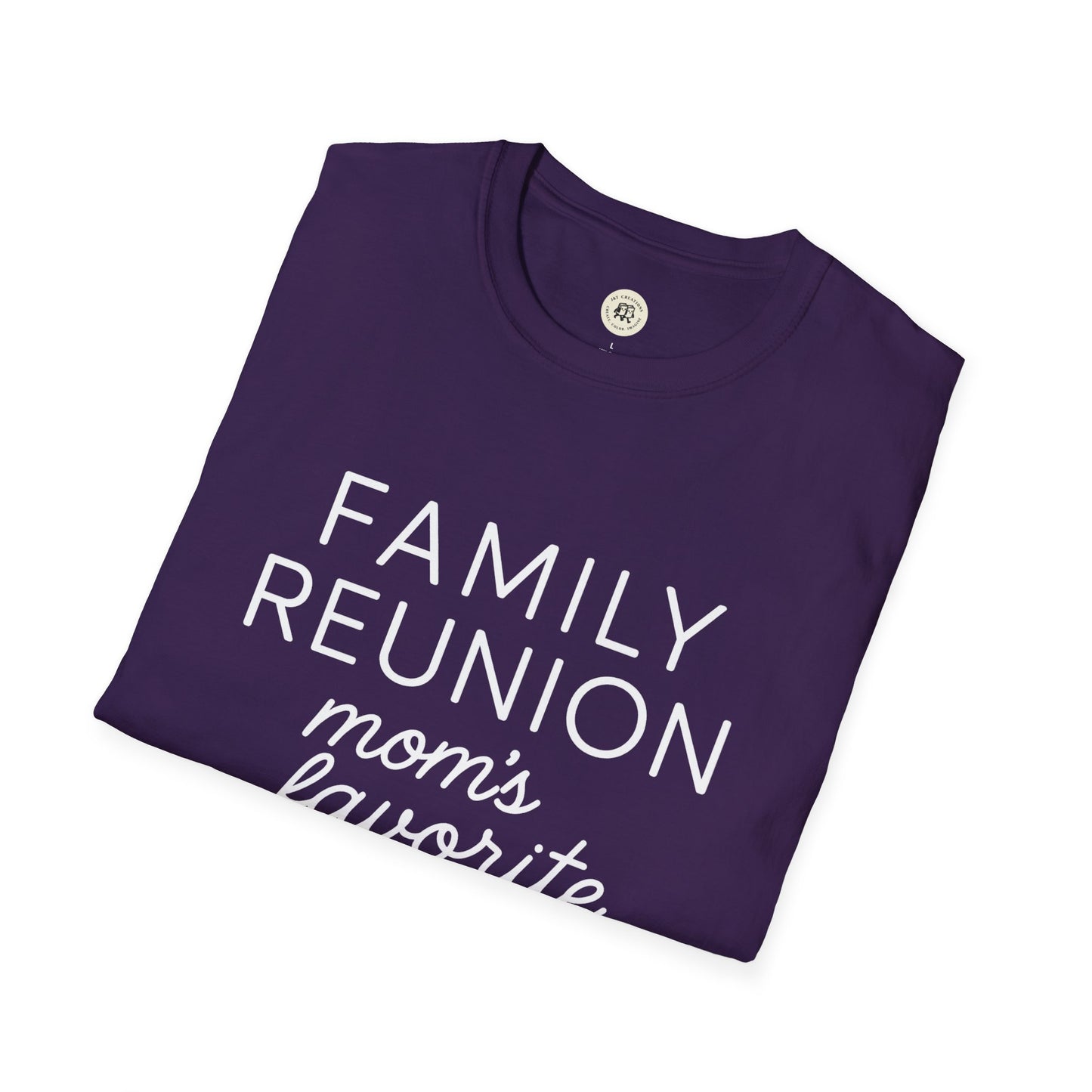 Family Reunion T Shirt - Mom's Favorite Tee