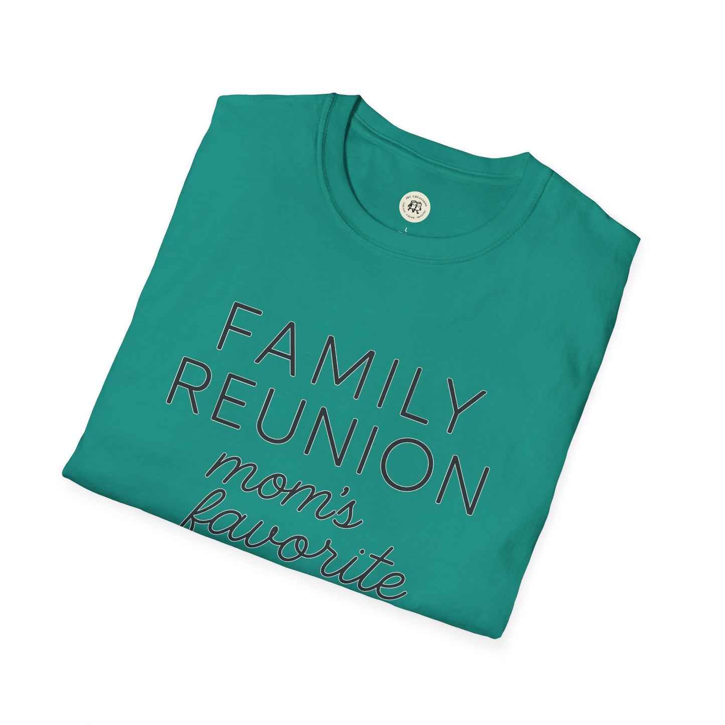 Family Reunion T-Shirt for Mom's Favorite