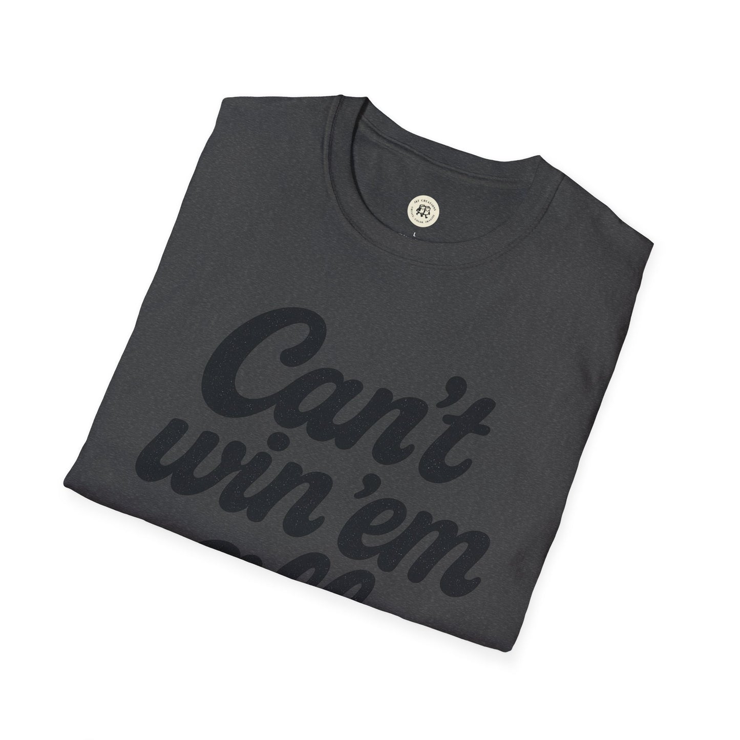 Can't Win Em All Graphic Tee - Casual T-Shirt