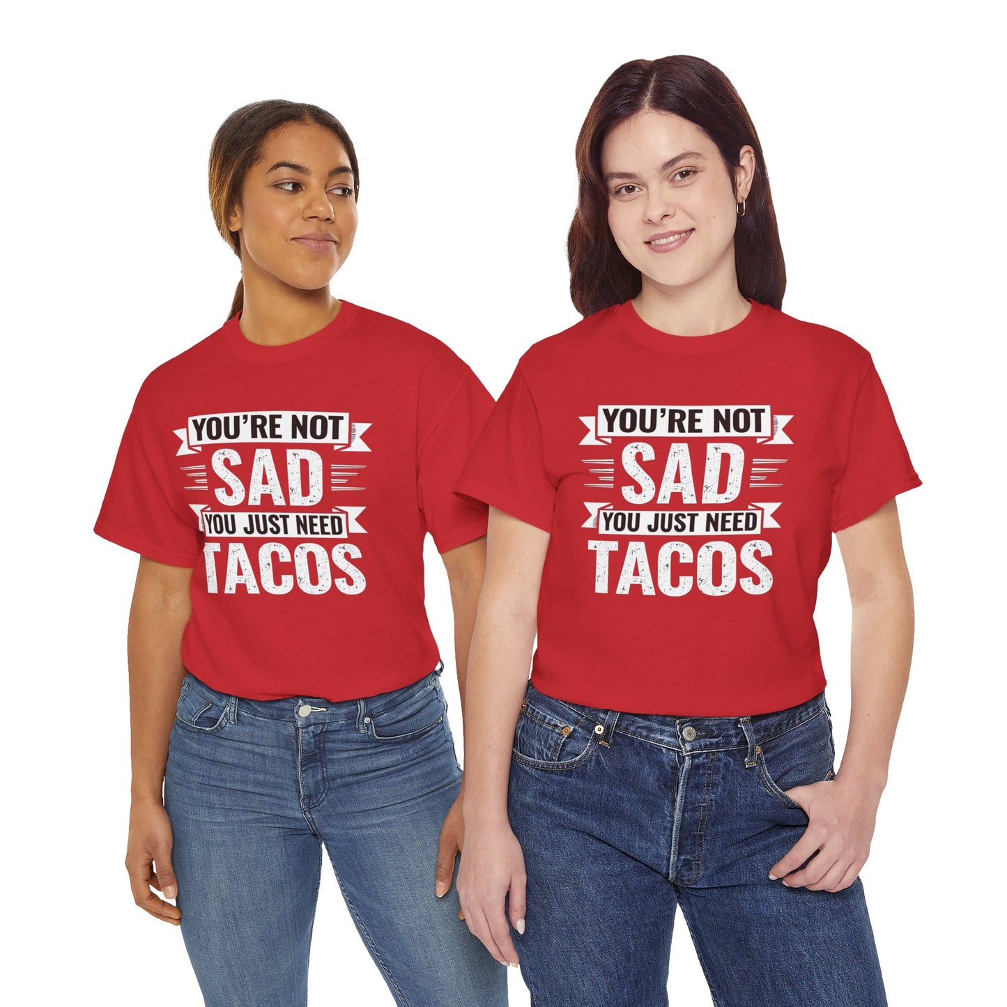 Funny Taco T Shirt - You Just Need Tacos Tee