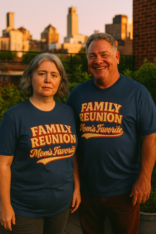 Family Reunion T-Shirt - Mom’s Favorite Design