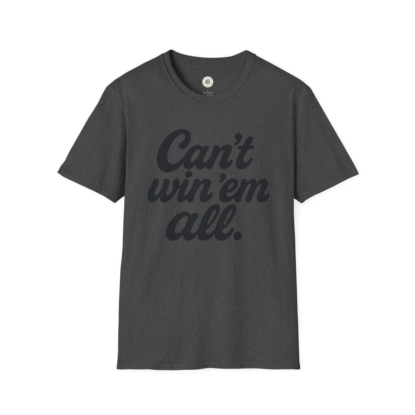 Dark gray Printify t-shirt with can't win em all graphic tee text in bold black font