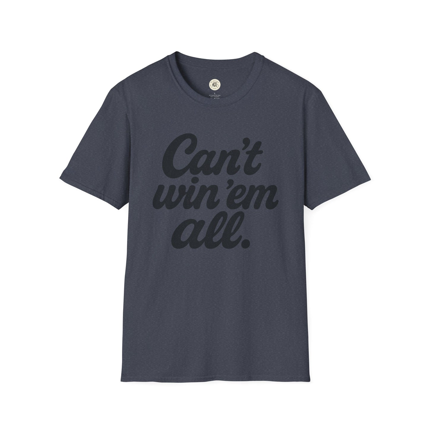 Printify dark gray t-shirt with can't win em all graphic tee text in bold black font