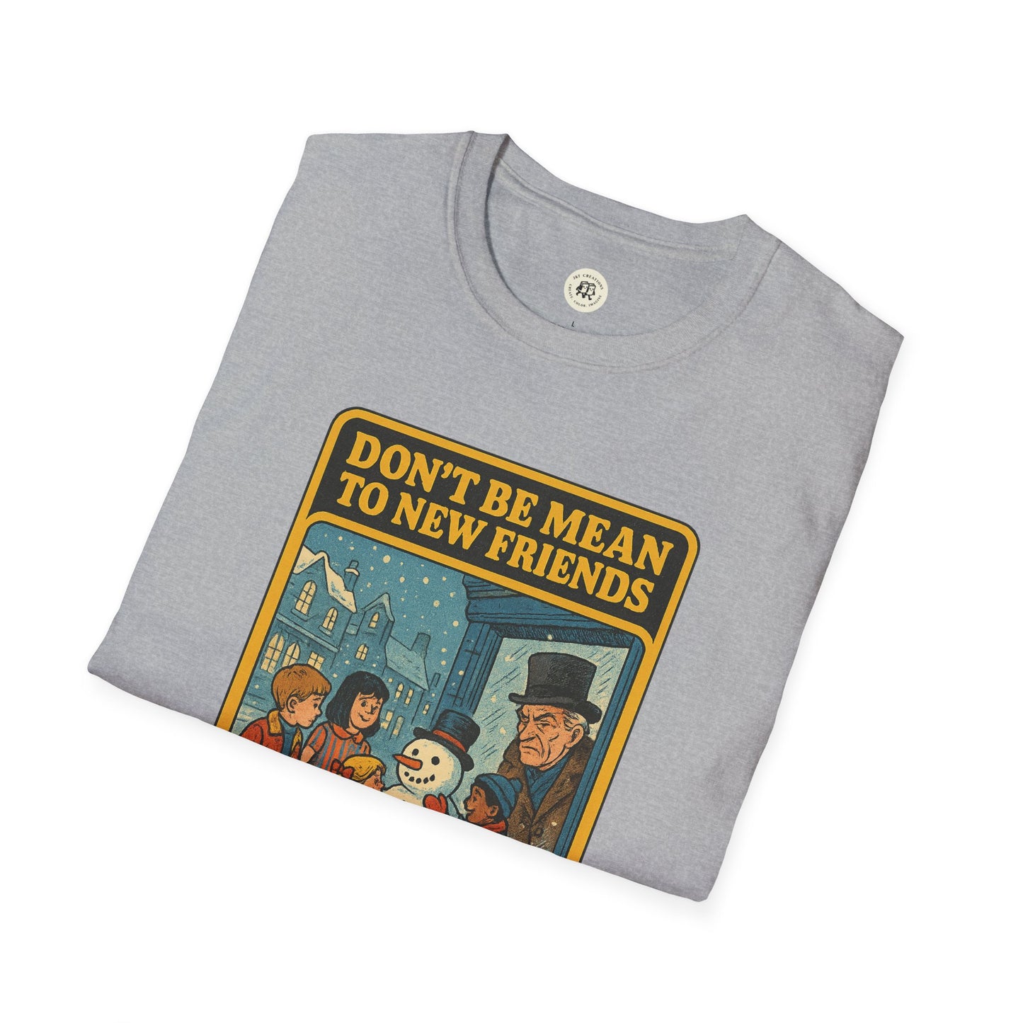 Printify Ebenezer Scrooge empathy t-shirt with vintage style winter scene and message don't be mean to new friends