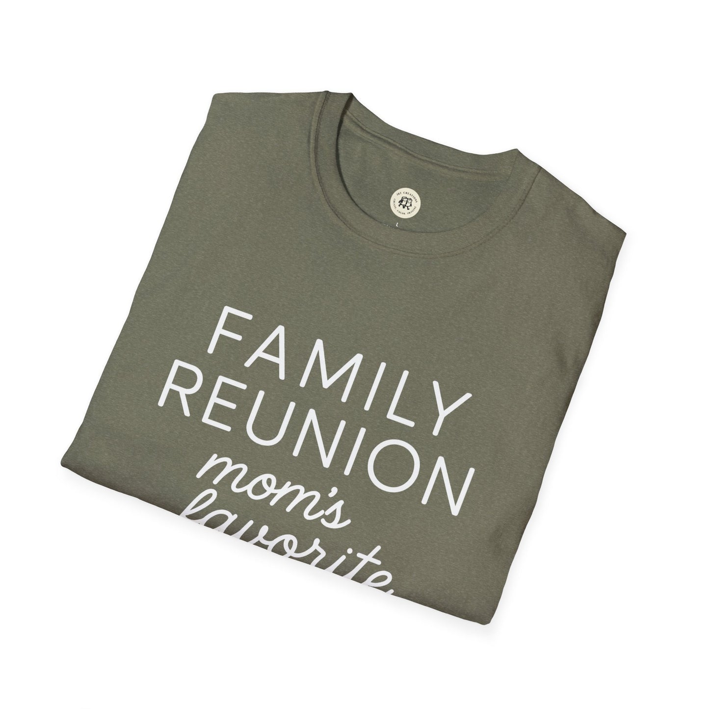 Olive green family reunion t shirt with white text reading family reunion moms favorite1