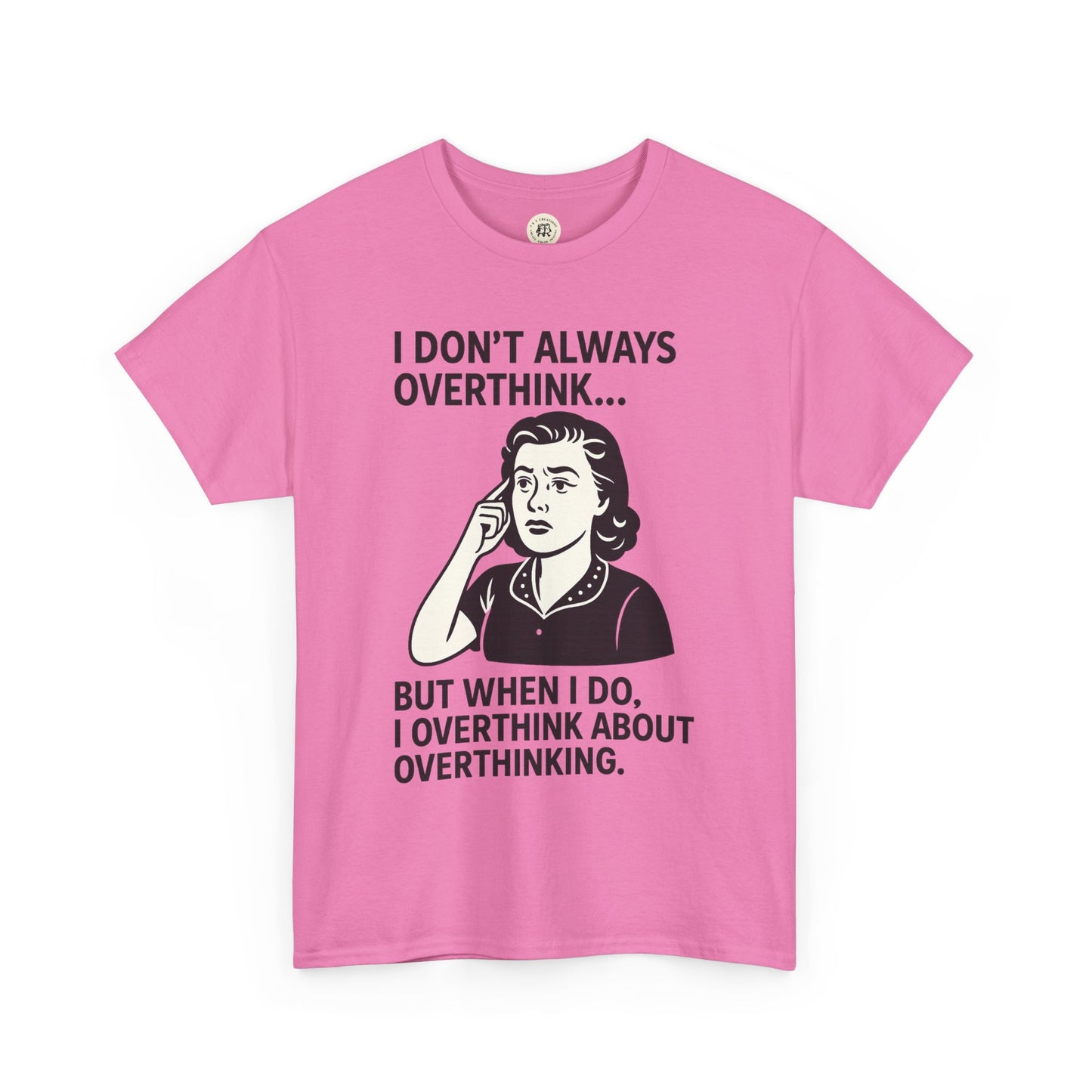 Pink funny overthinking t-shirt with vintage woman illustration and humorous overthink quote