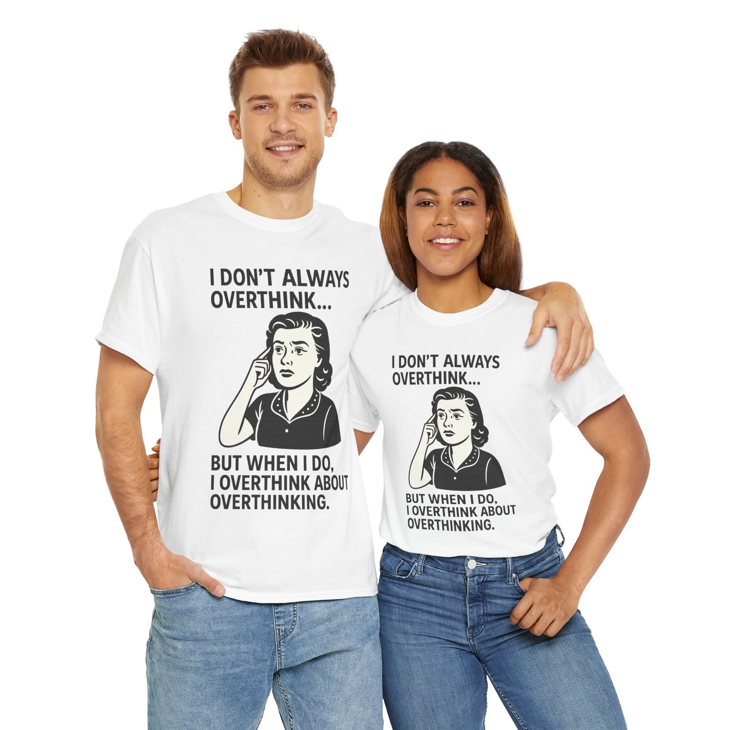 Couple wearing matching funny overthinking t-shirt with humorous overthink quote and retro illustration