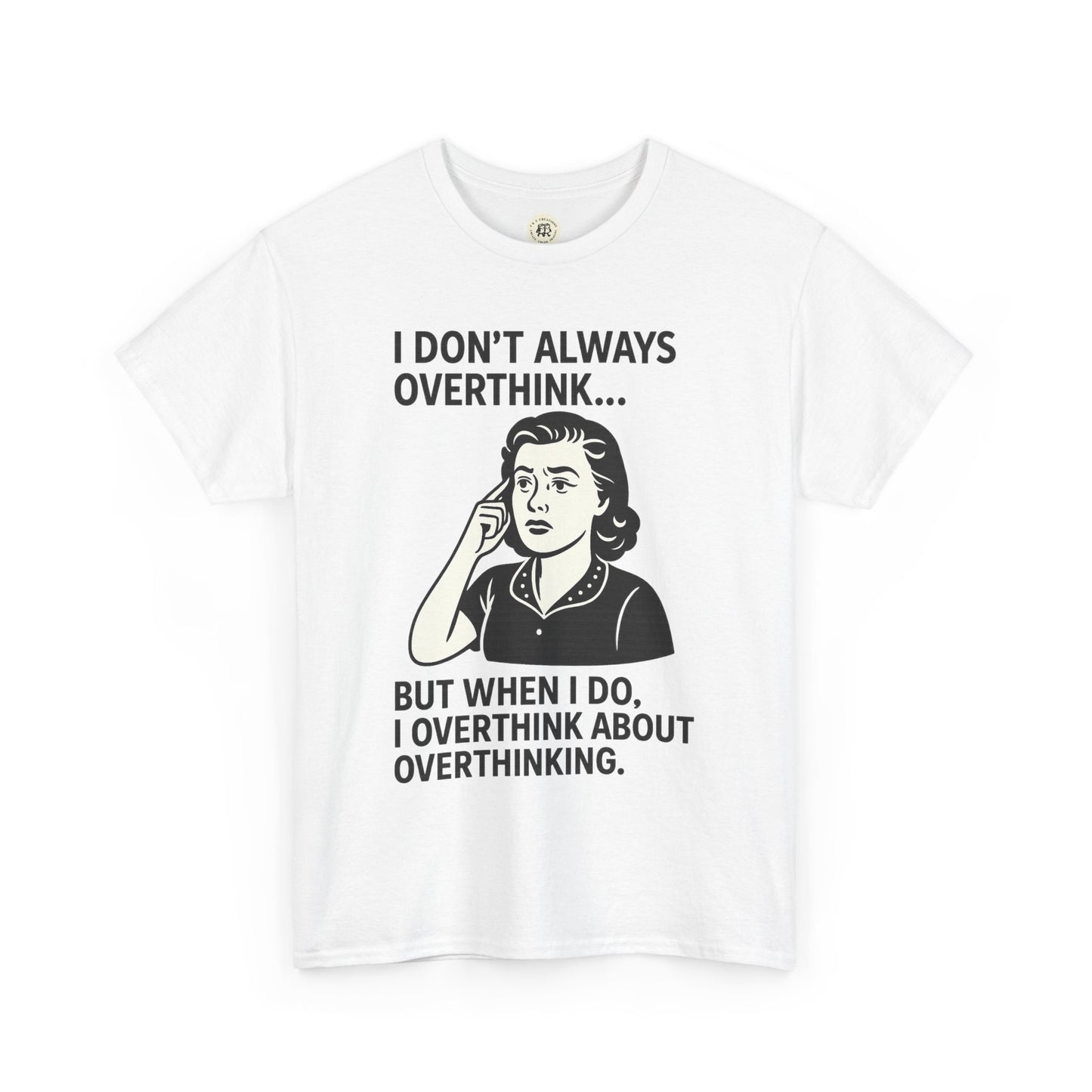White funny overthinking t-shirt from Printify featuring a retro illustration and humorous overthink quote