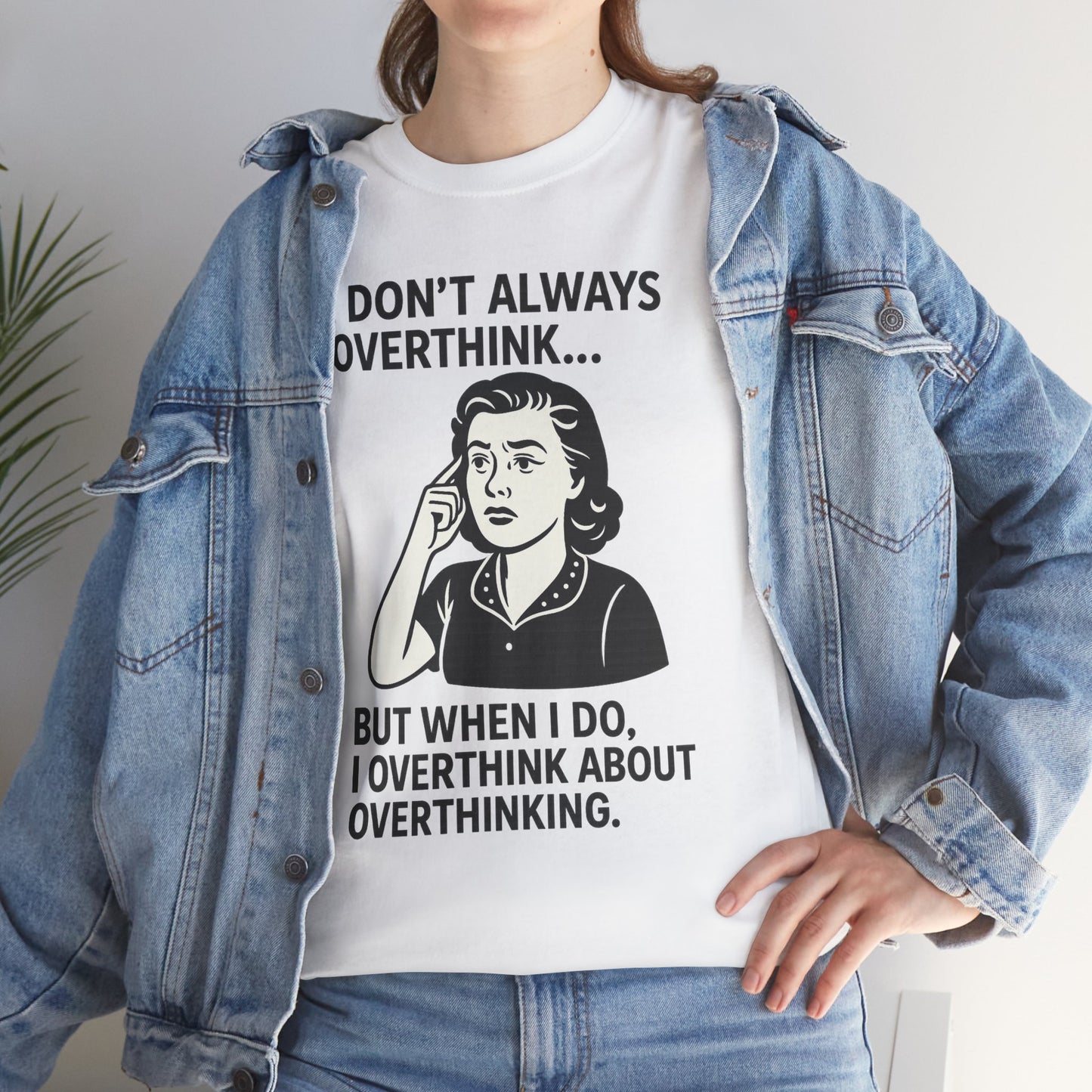 Funny overthinking t-shirt from Printify featuring a retro woman graphic and humorous overthink quote