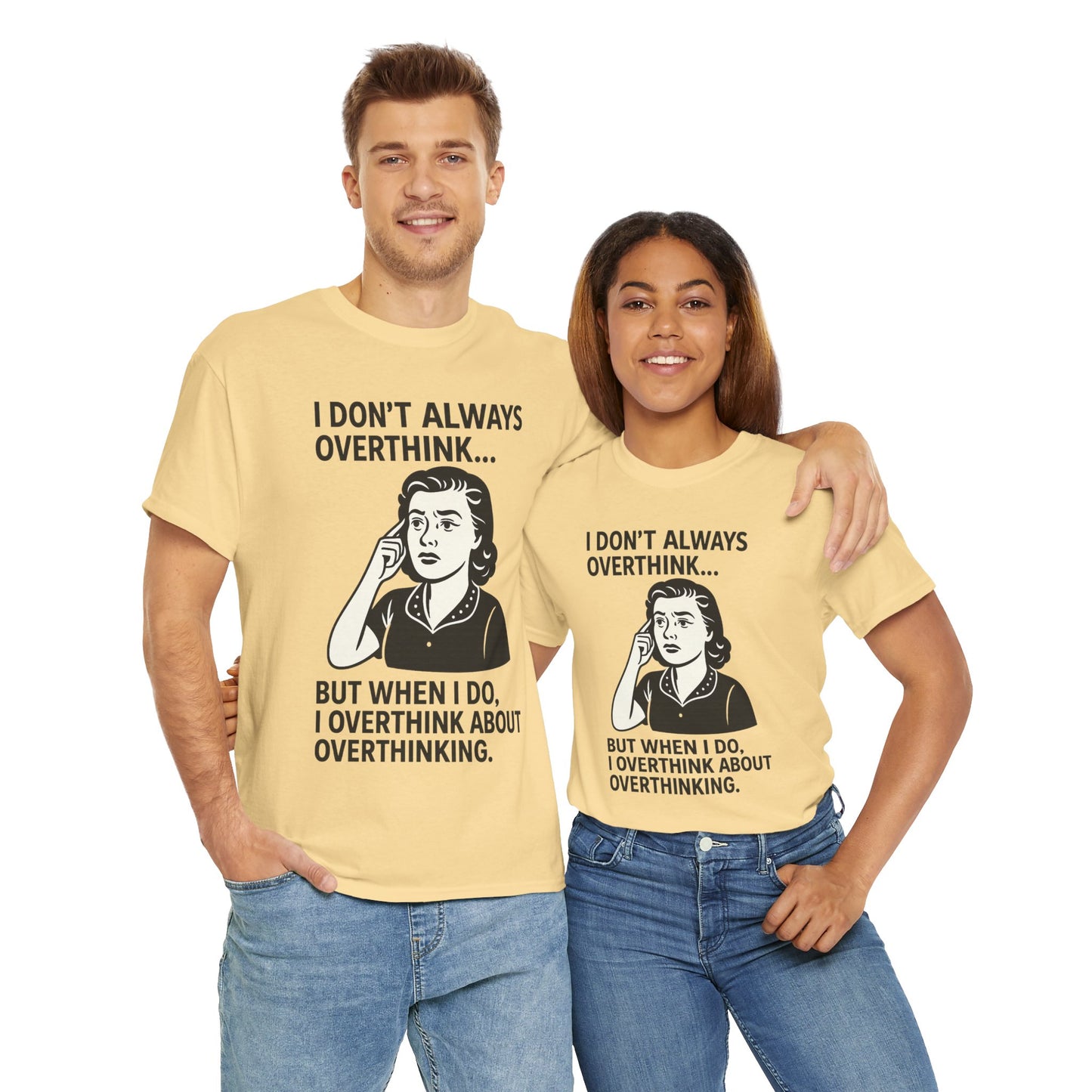 Funny Overthinking T-Shirt for Thoughtful Humor
