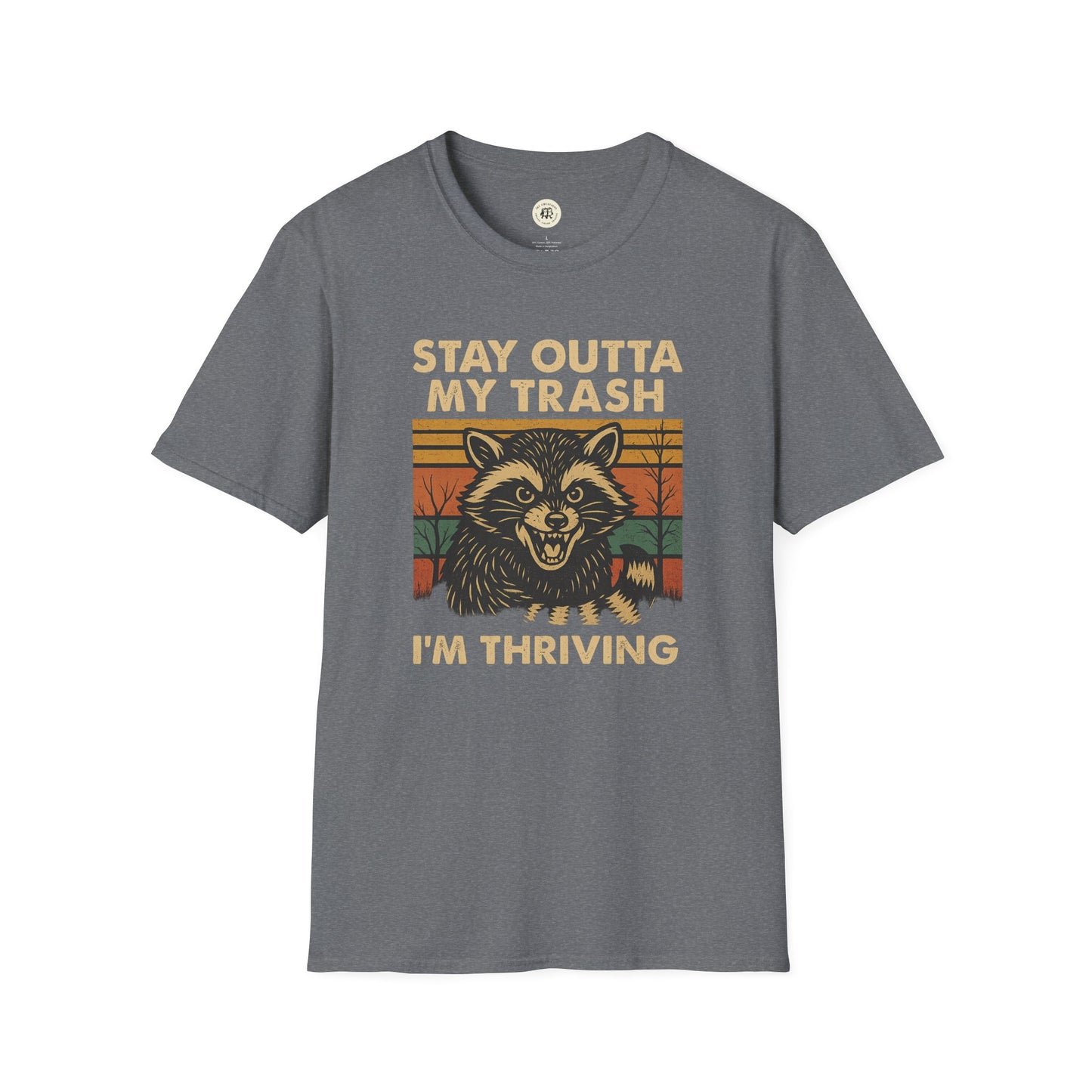Printify gray funny raccoon t-shirt with Stay Outta My Trash I'm Thriving graphic design