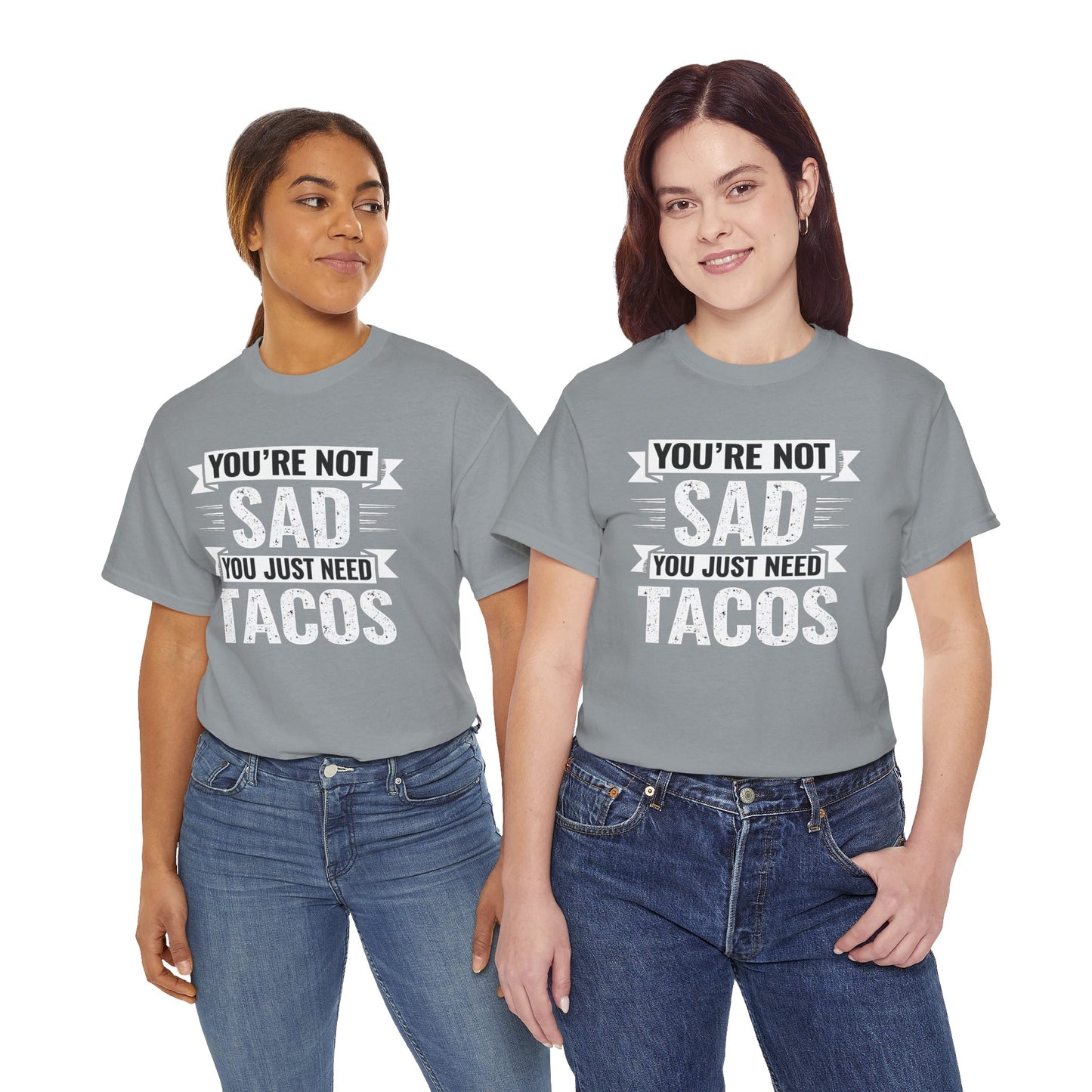 Funny Taco T Shirt - You Just Need Tacos Tee