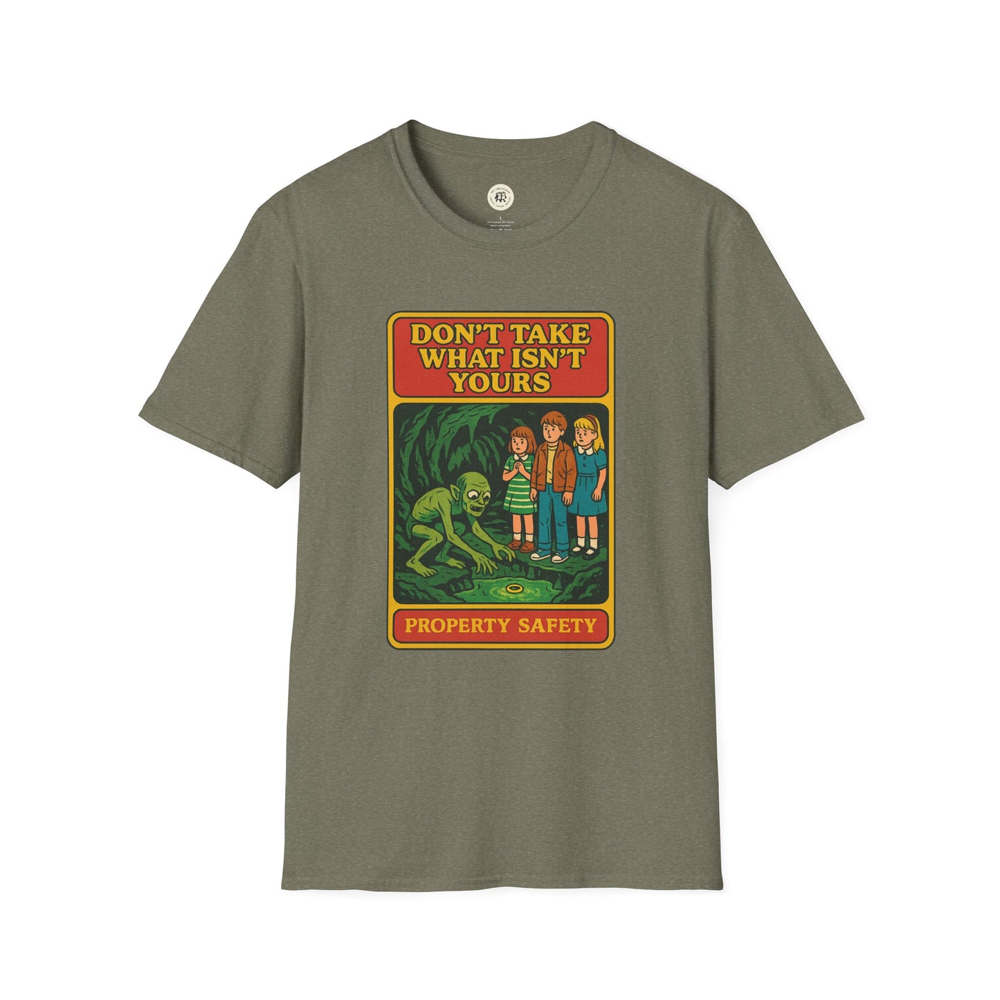 Gollum property safety t-shirt with Dont Take What Isnt Yours graphic on olive green Printify tee