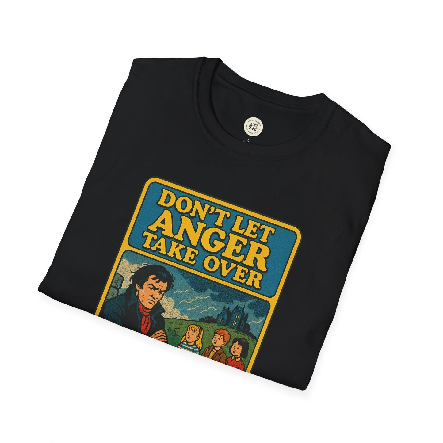 Black Heathcliff quote unisex tee by Printify featuring vintage style graphic with phrase Dont Let Anger Take Over