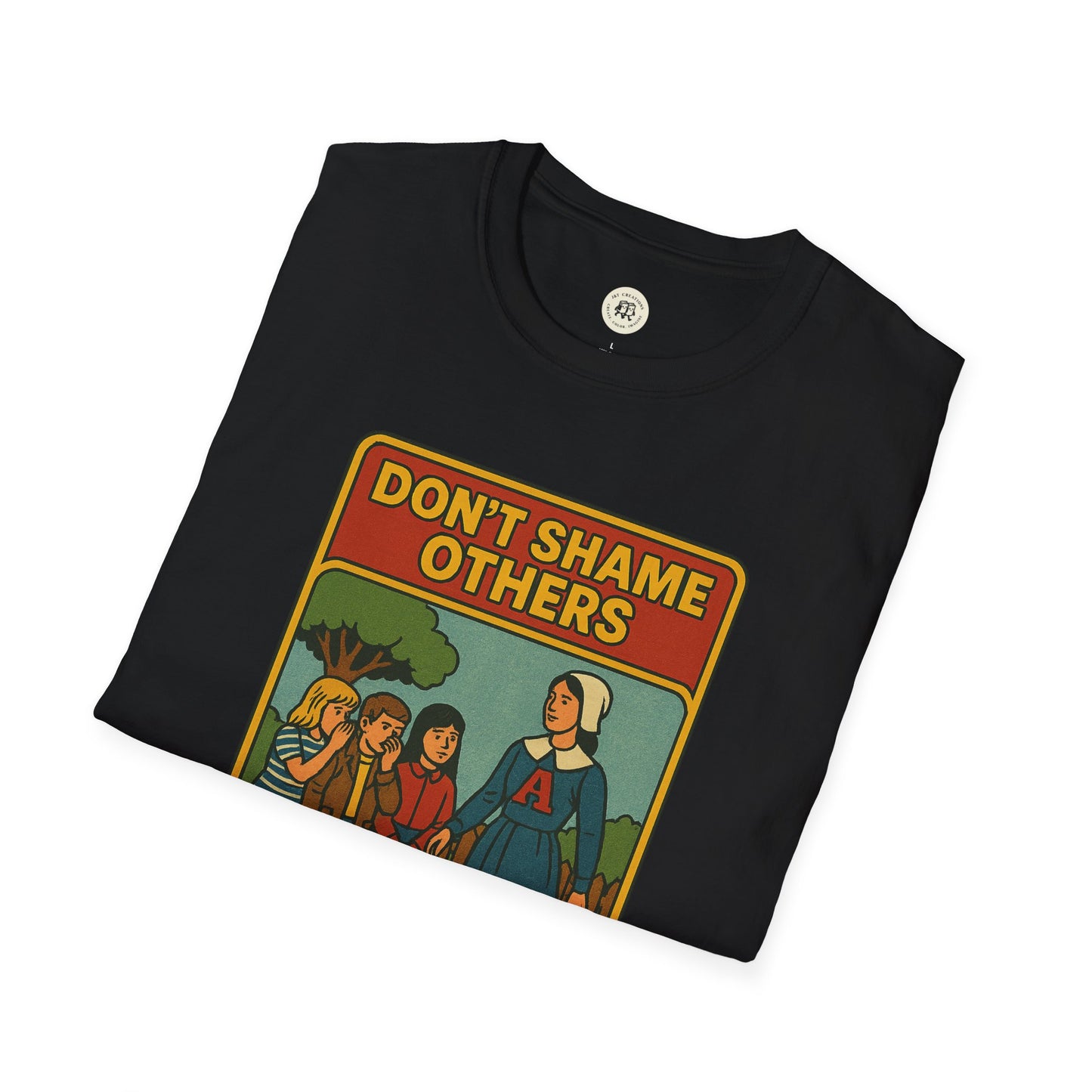 Black Hester Prynne kindness shirt with vintage style illustration and message Don't Shame Others