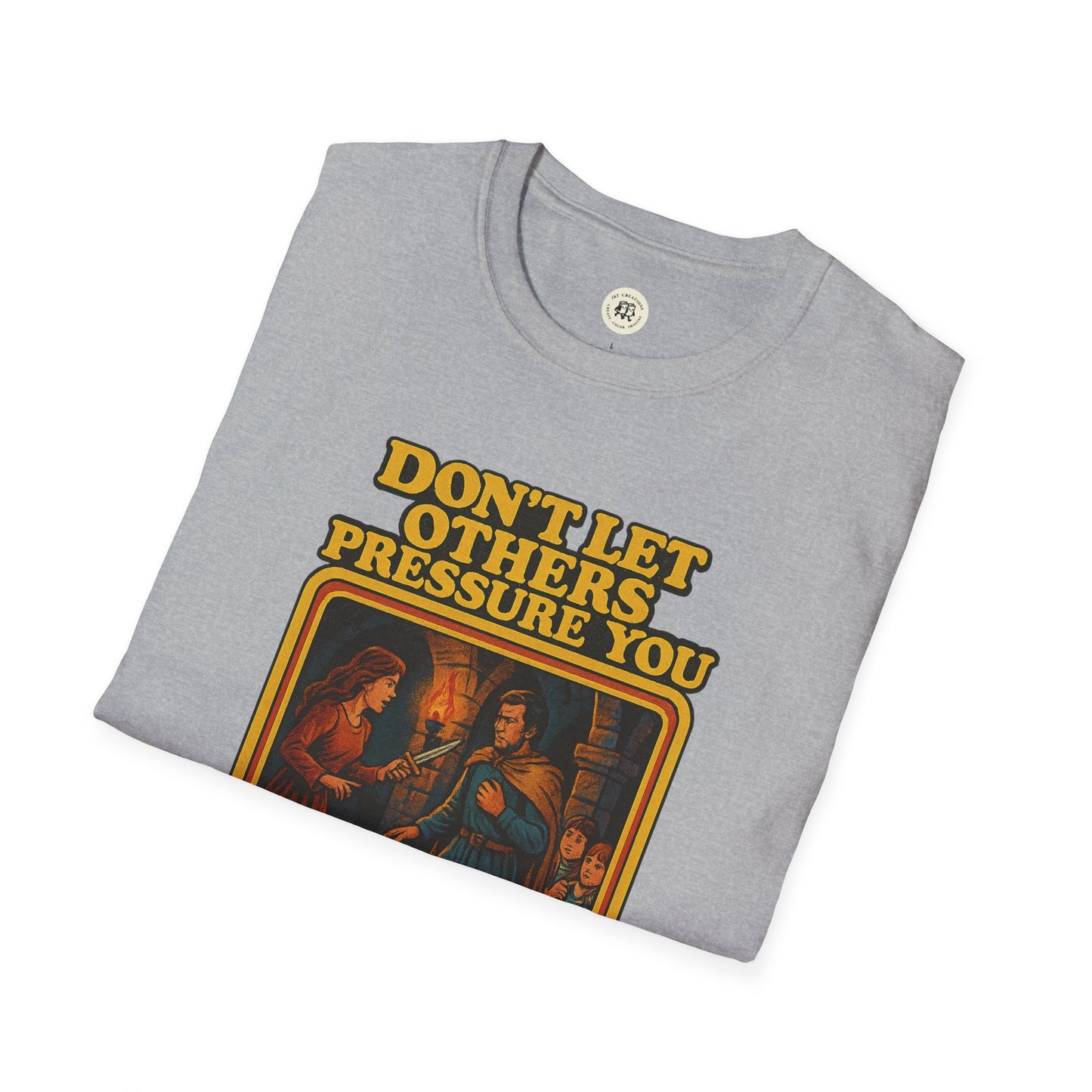 Gray Lady Macbeth inspirational shirt with vintage style Dont Let Others Pressure You graphic