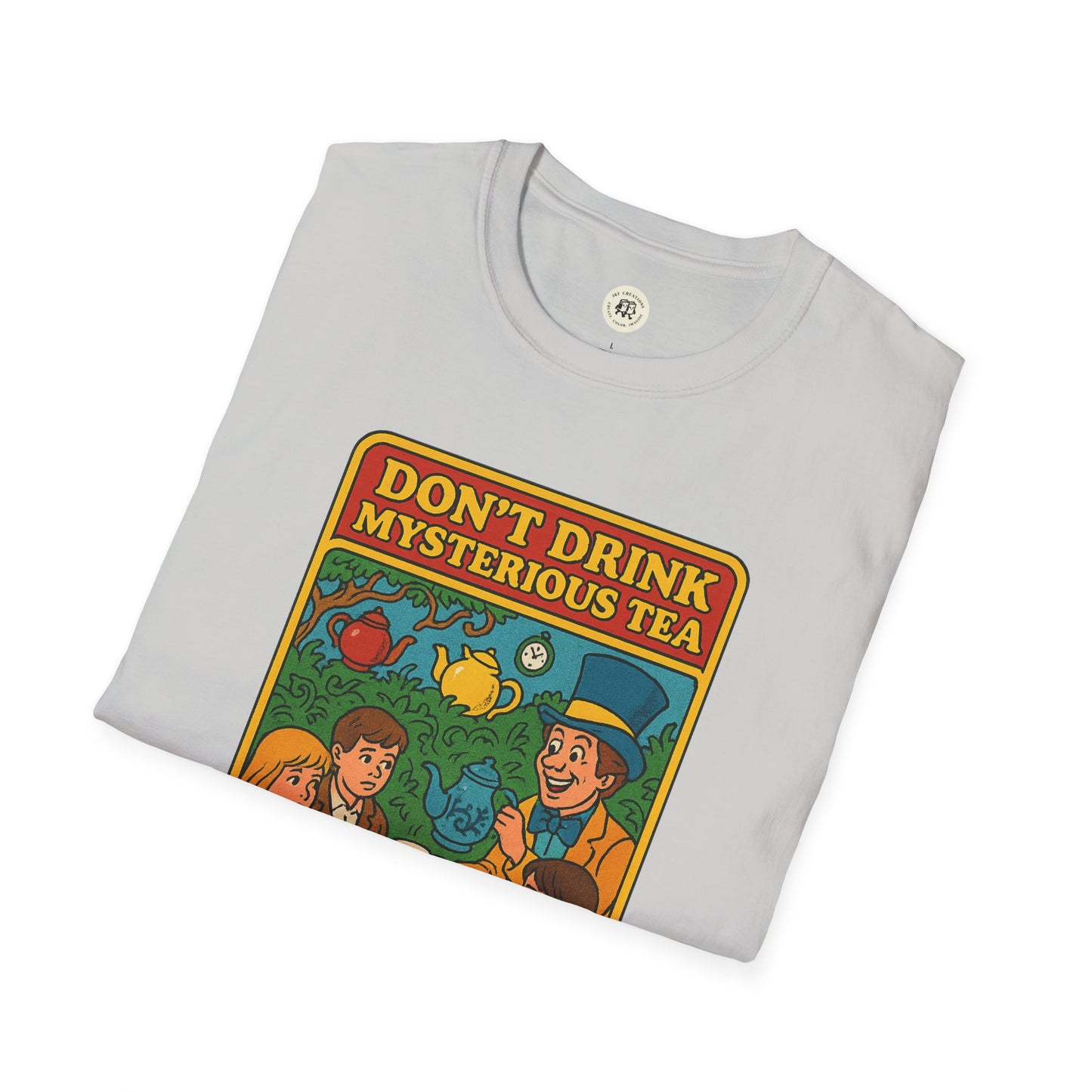 Printify mad hatter food safety shirt with colorful Donβt Drink Mysterious Tea graphic on white T-shirt