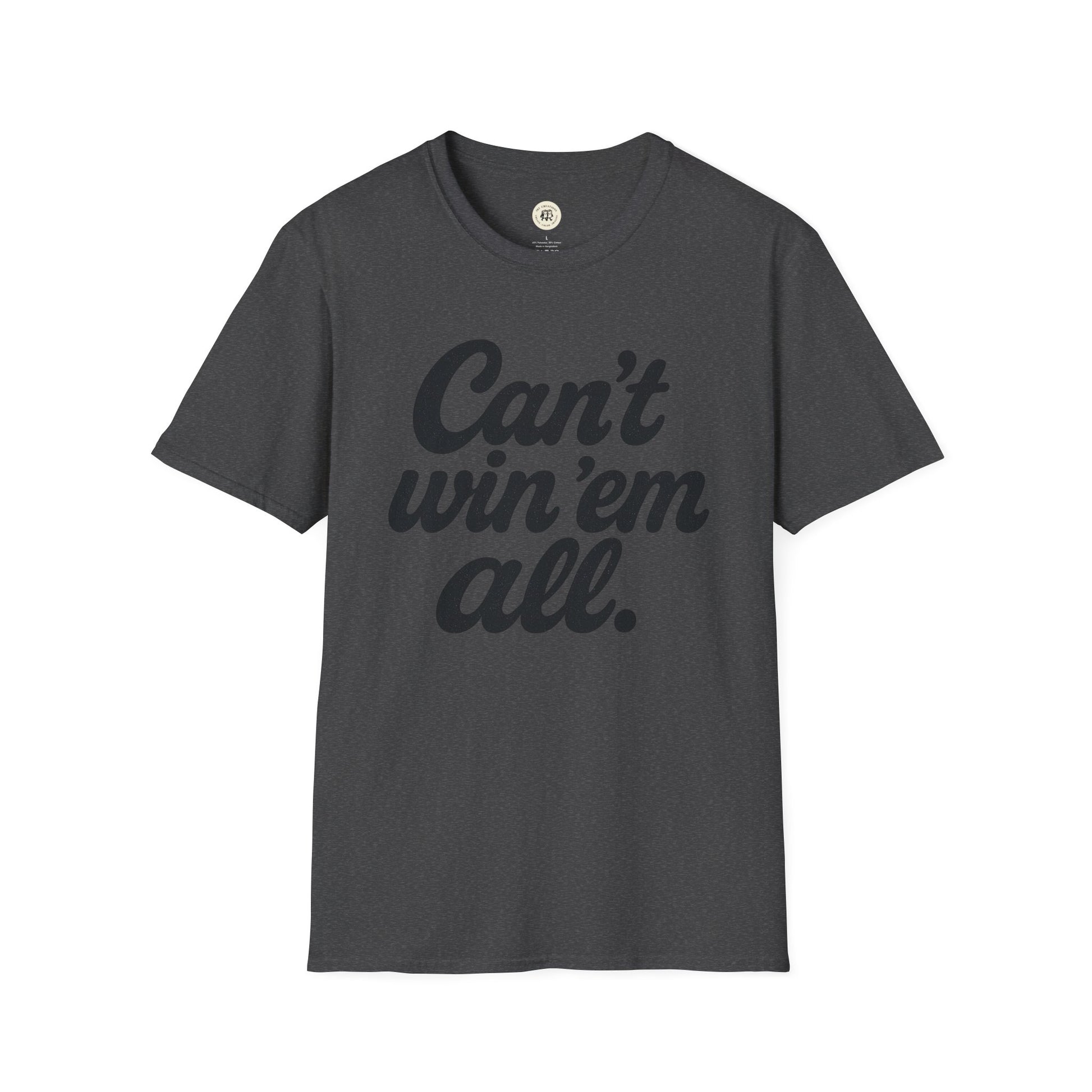 Dark gray Printify t-shirt with can't win em all graphic tee text in bold black font