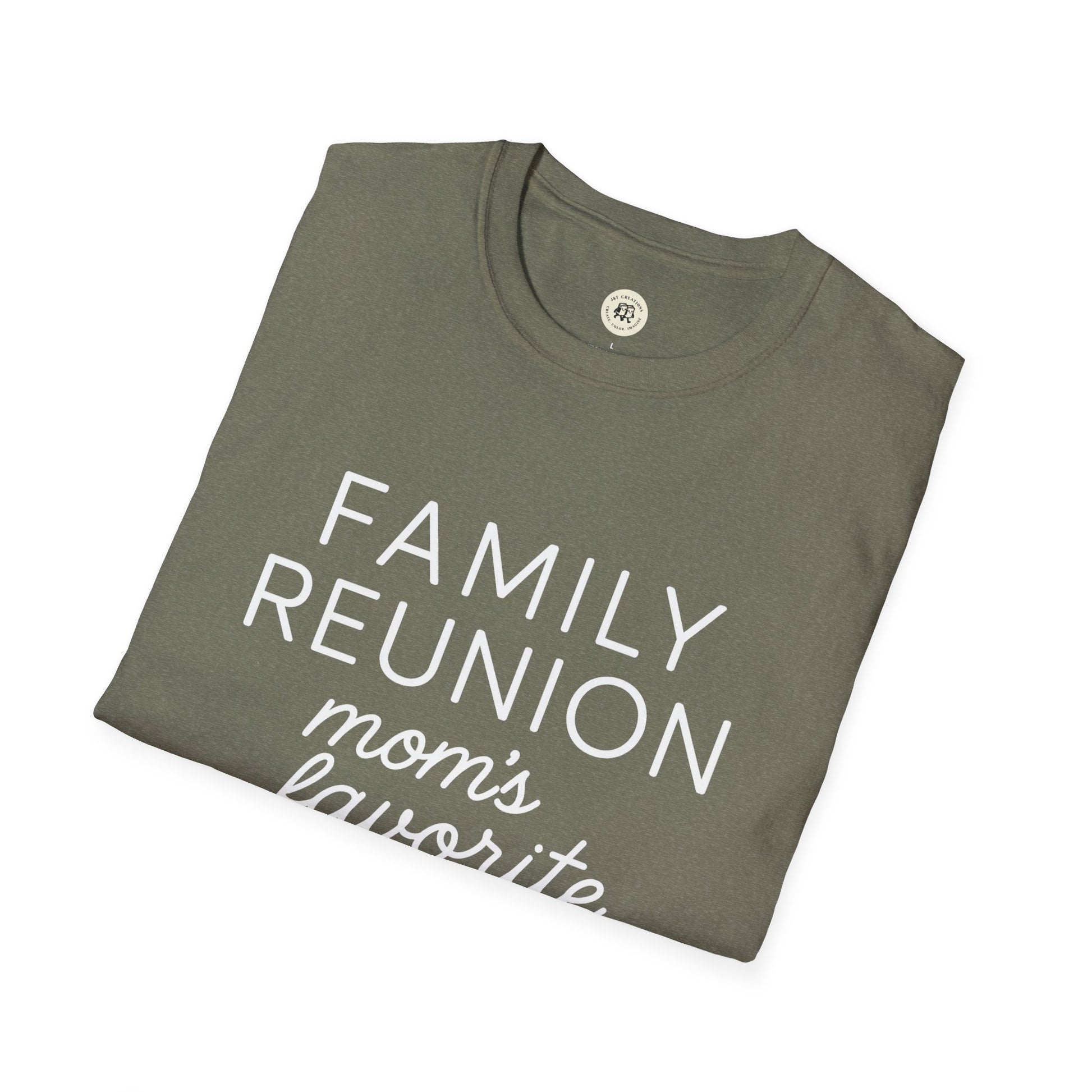 Olive green family reunion t shirt with white text reading family reunion moms favorite1