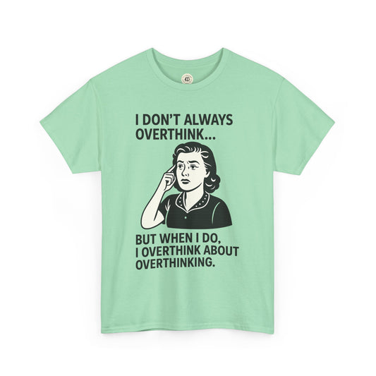 Mint green funny overthinking t-shirt with retro woman graphic and humorous overthink text