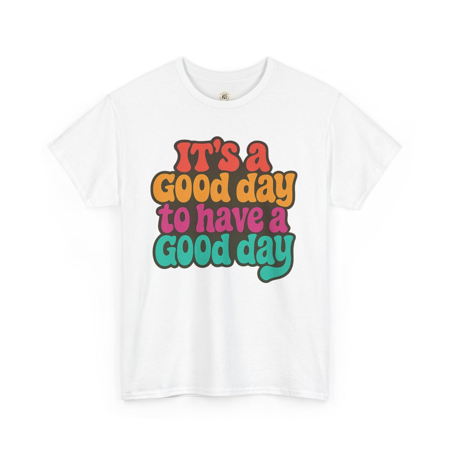 White Printify positive vibe t-shirt with colorful retro text saying It's a good day to have a good day