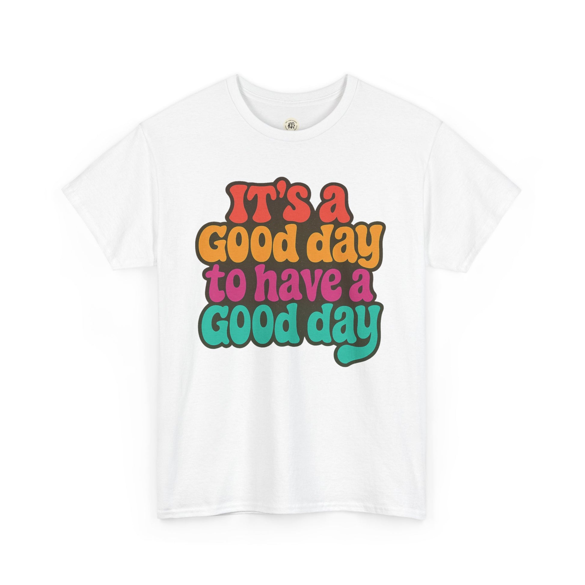 White Printify positive vibe t-shirt with colorful retro text saying It's a good day to have a good day