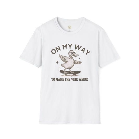 White Printify quirky duck t-shirt with skateboarding duck and text on my way to make the vibe weird